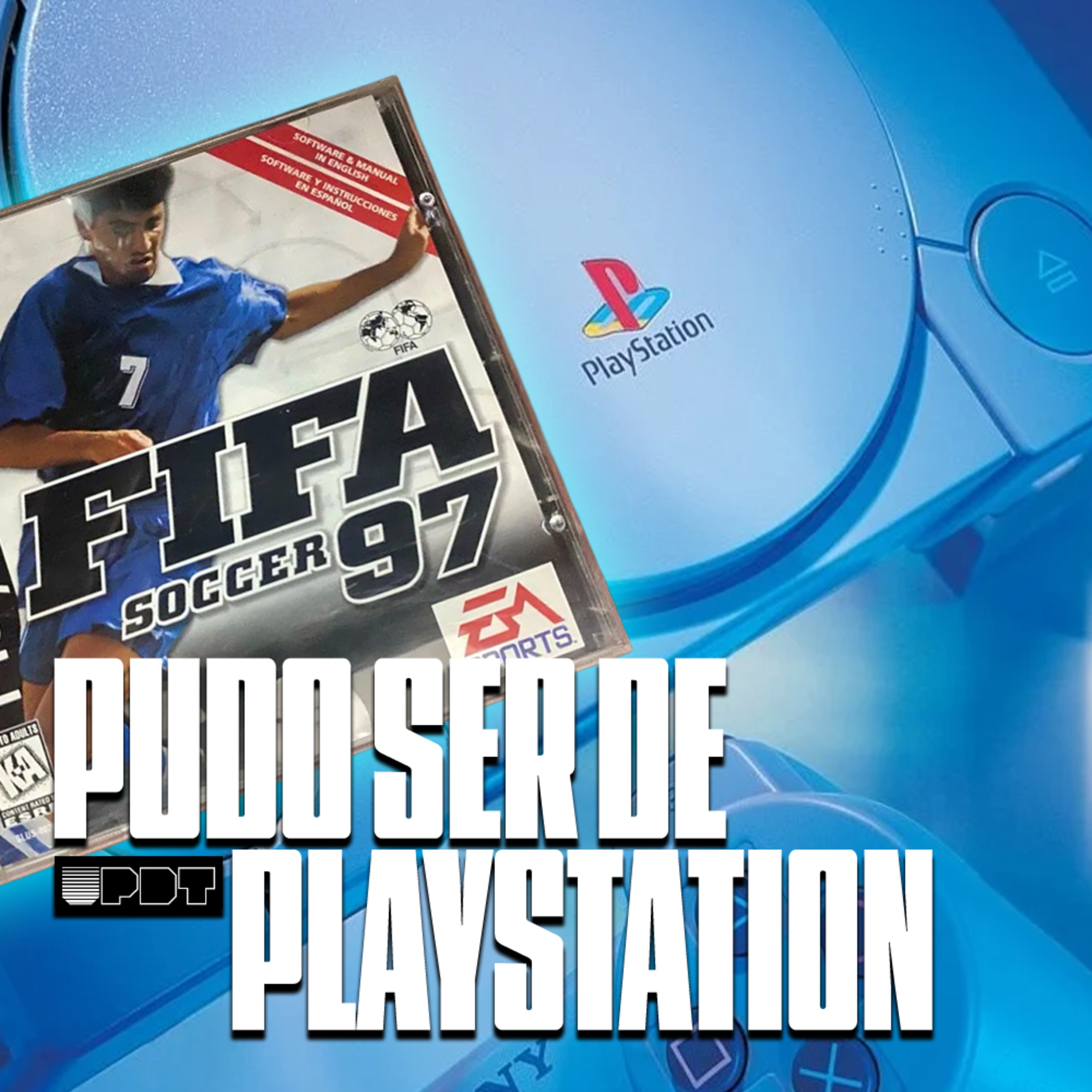 FIFA pudo ser de PlayStation (Ep. 326)