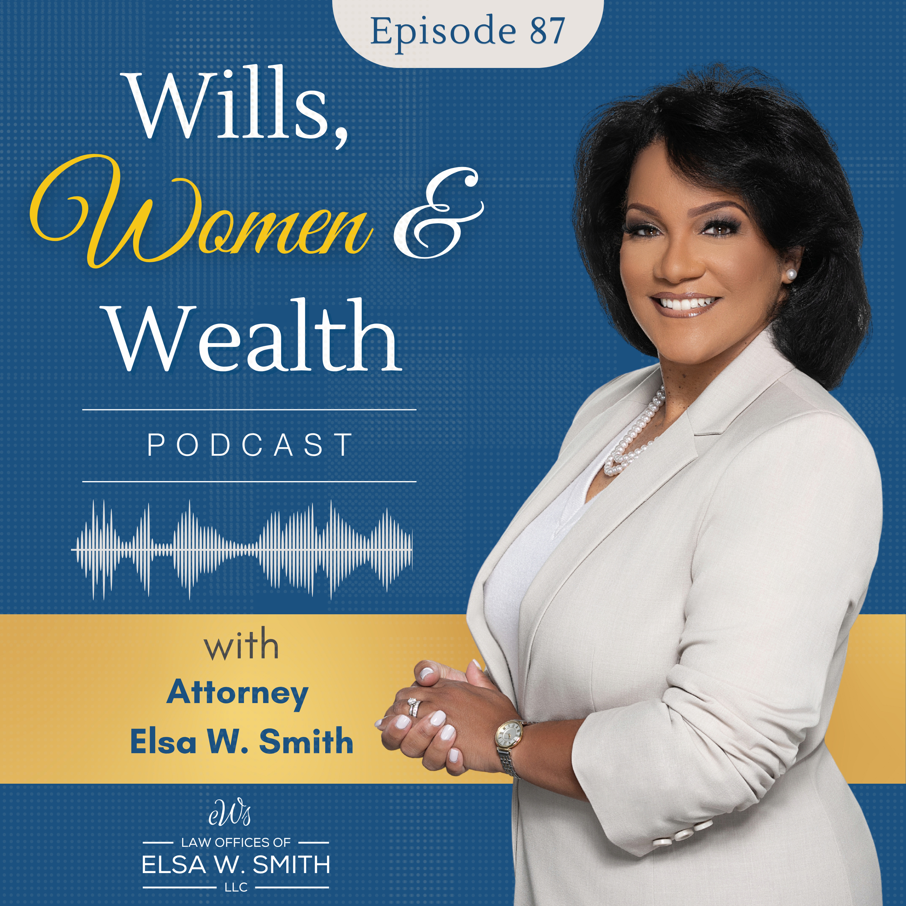 Episode 87: The Estate Planning Gap –Why Women Need a Plan of Their Own episode artwork