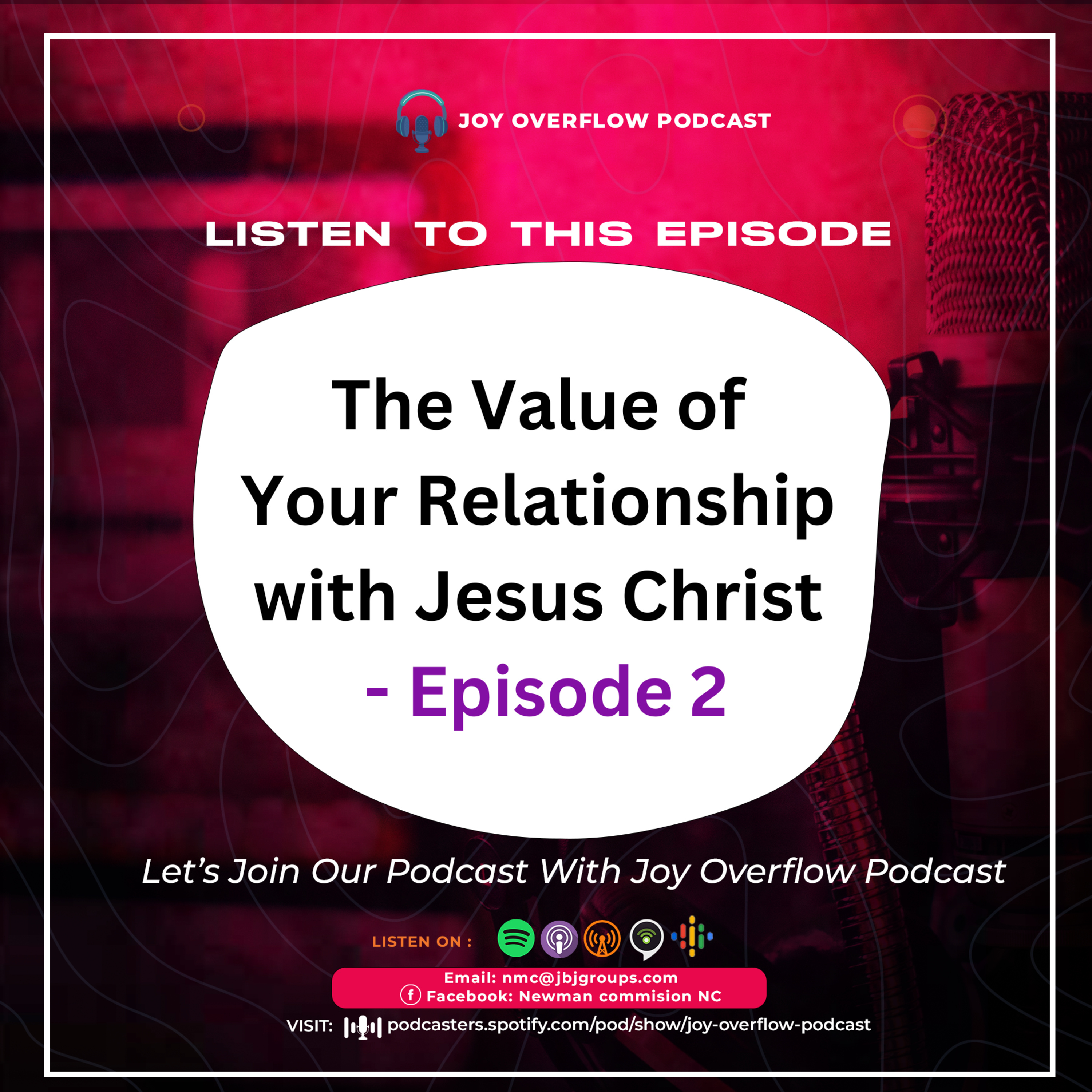 The Value of Your Relationship with Jesus Christ - Episode 2