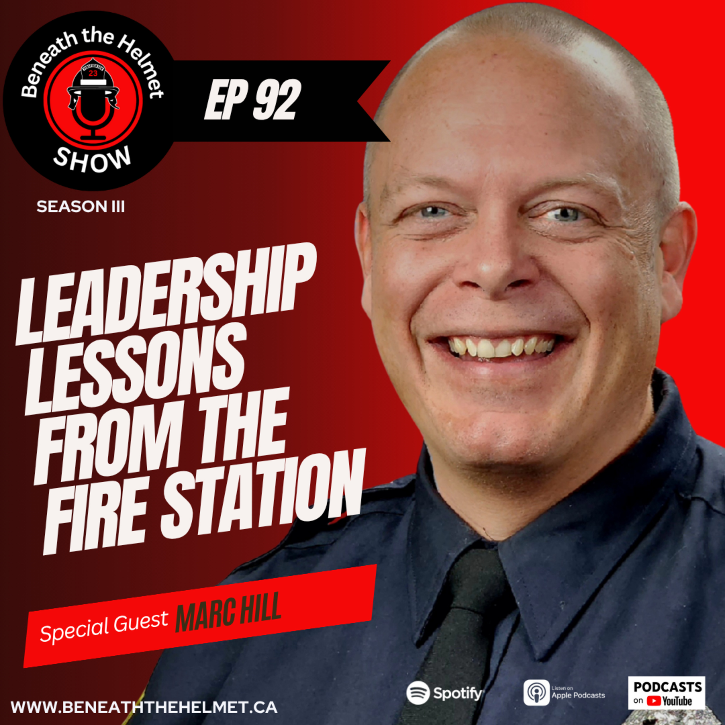 Leadership Lessons from the Fire Station (with Marc Hill) Leadership Lessons from the Fire Station (with Marc Hill)