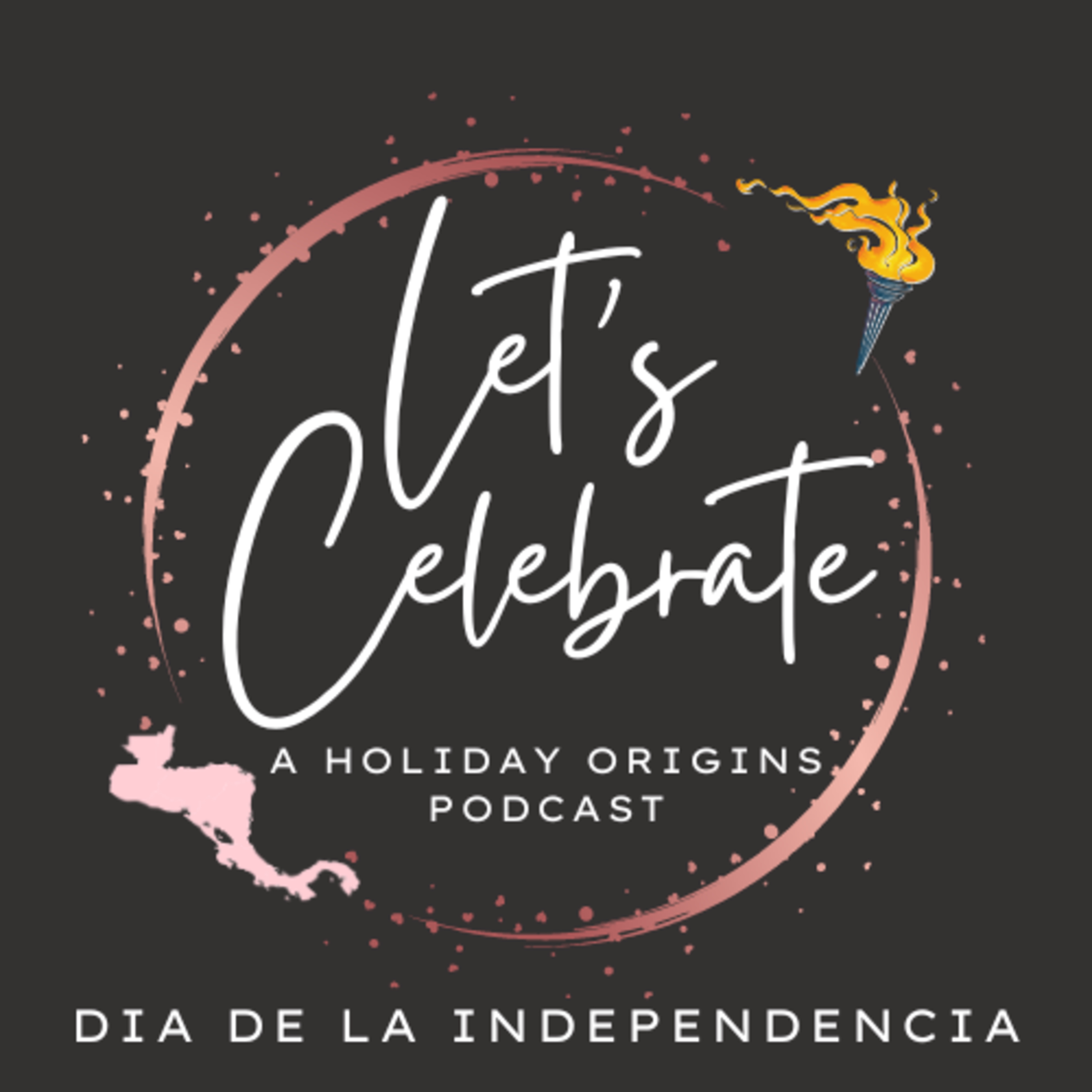 Let’s Celebrate: A Holiday Origins Podcast