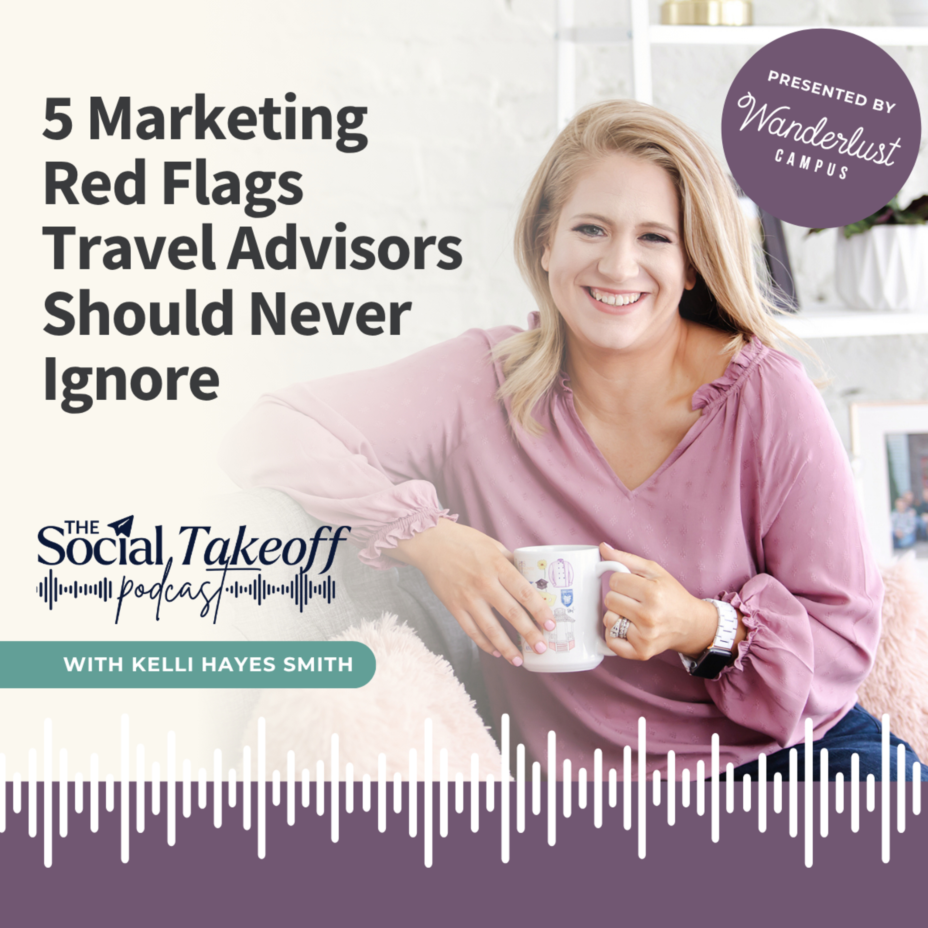 The Social Takeoff Podcast with Kelli Hayes Smith