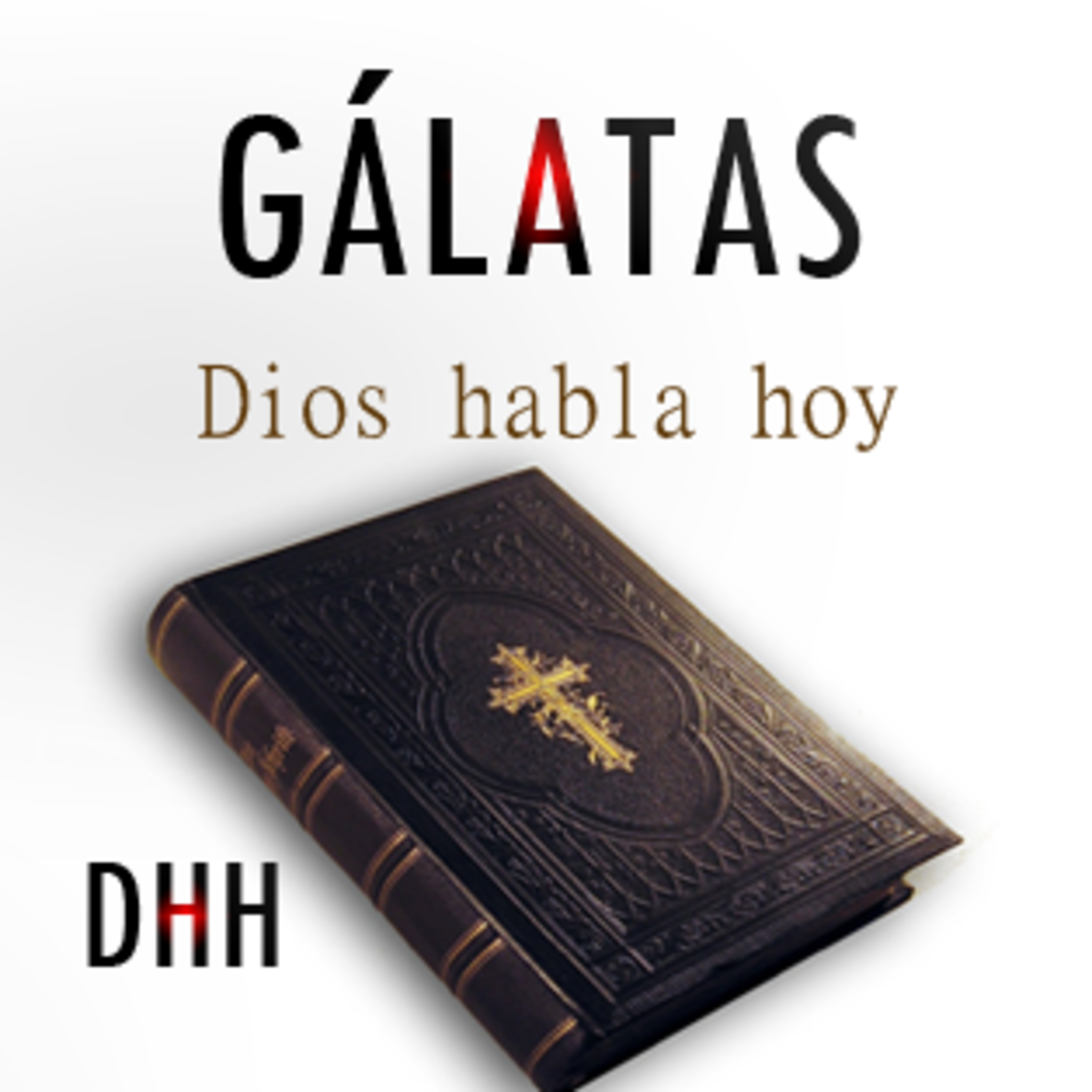 Gálatas | Dios Habla Hoy (DHH) episode artwork