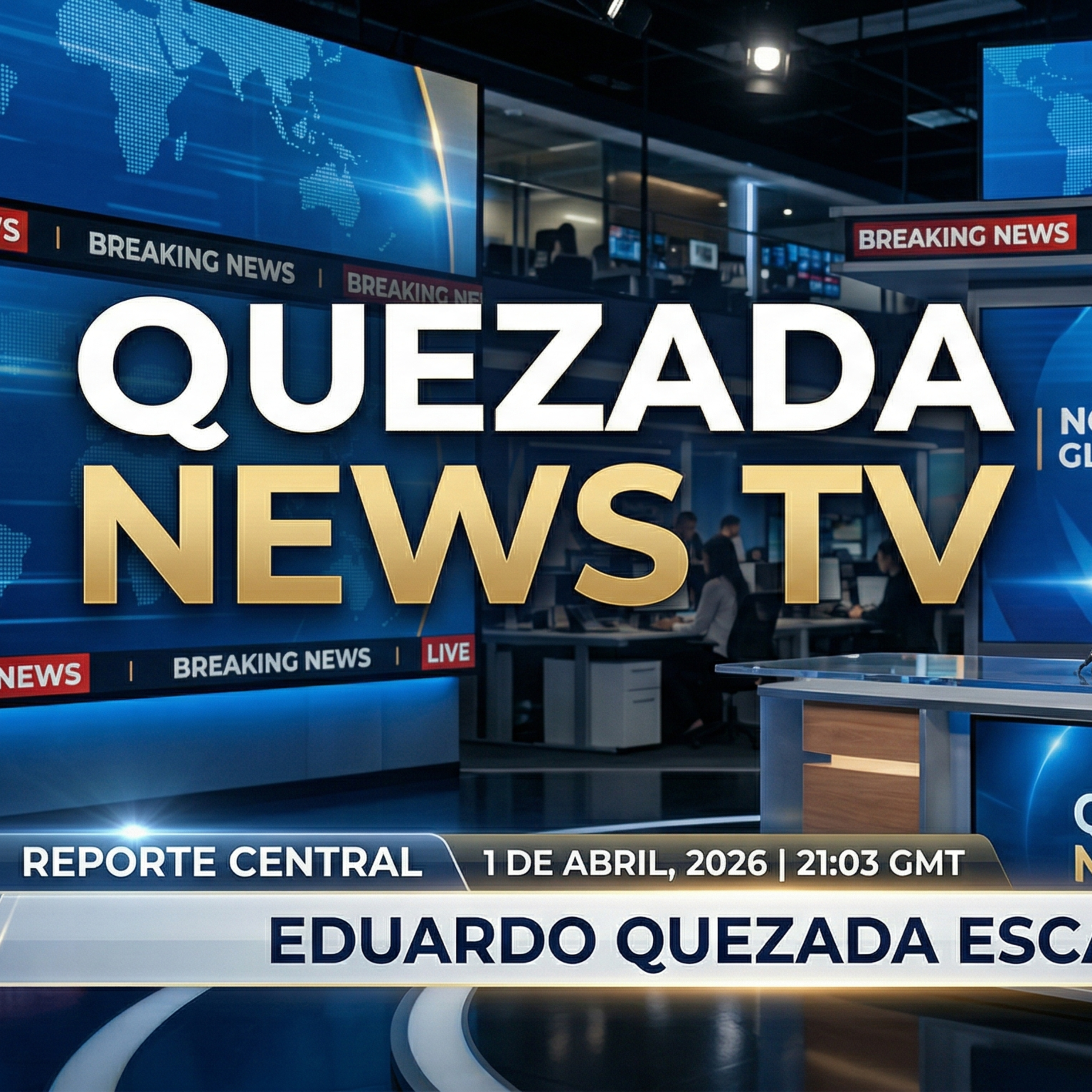 Corrido News noticias Podcast abril 1, 2026 Quezada News TV (Eduardo Clon) episode artwork