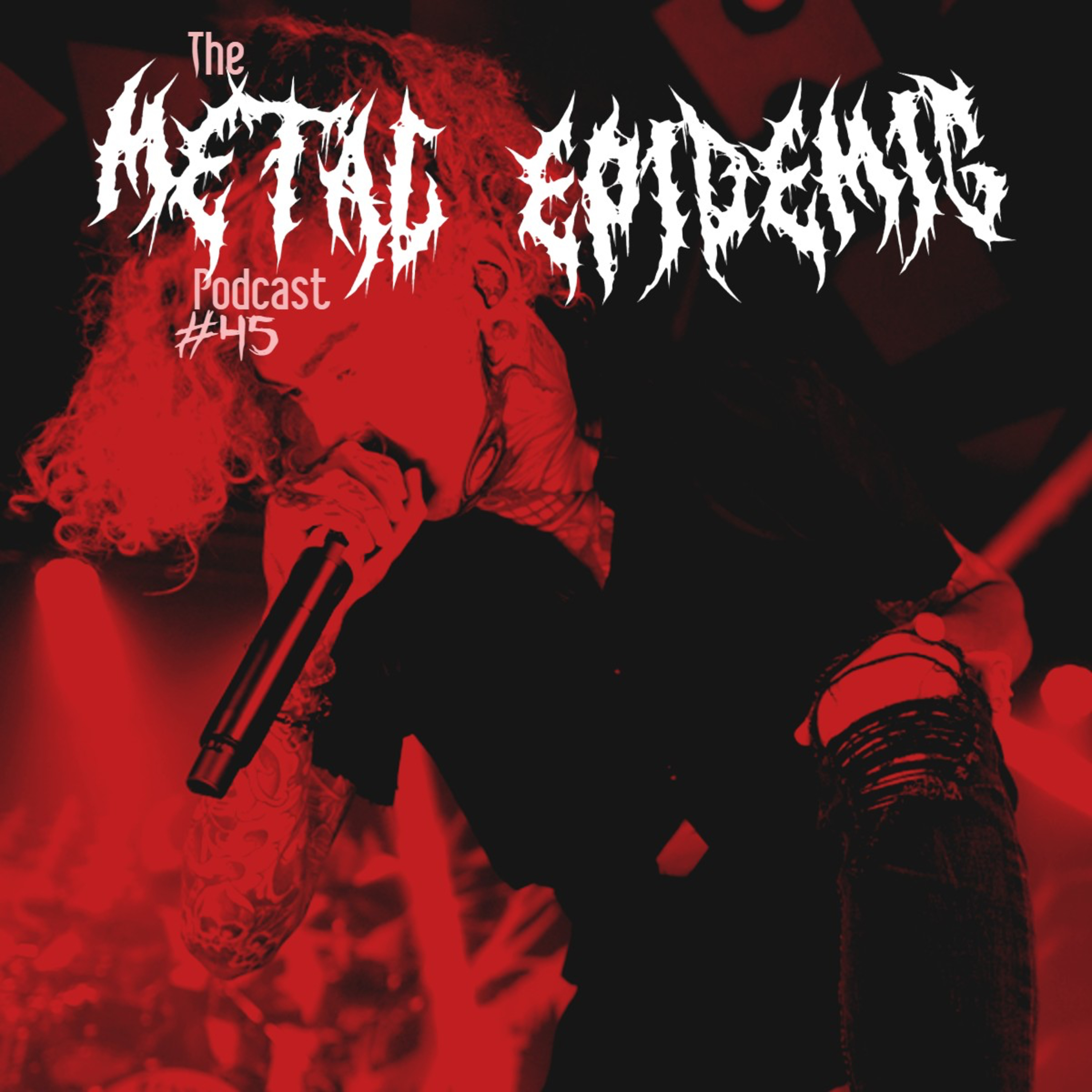 The Metal Epidemic Podcast - Episode 45 episode artwork