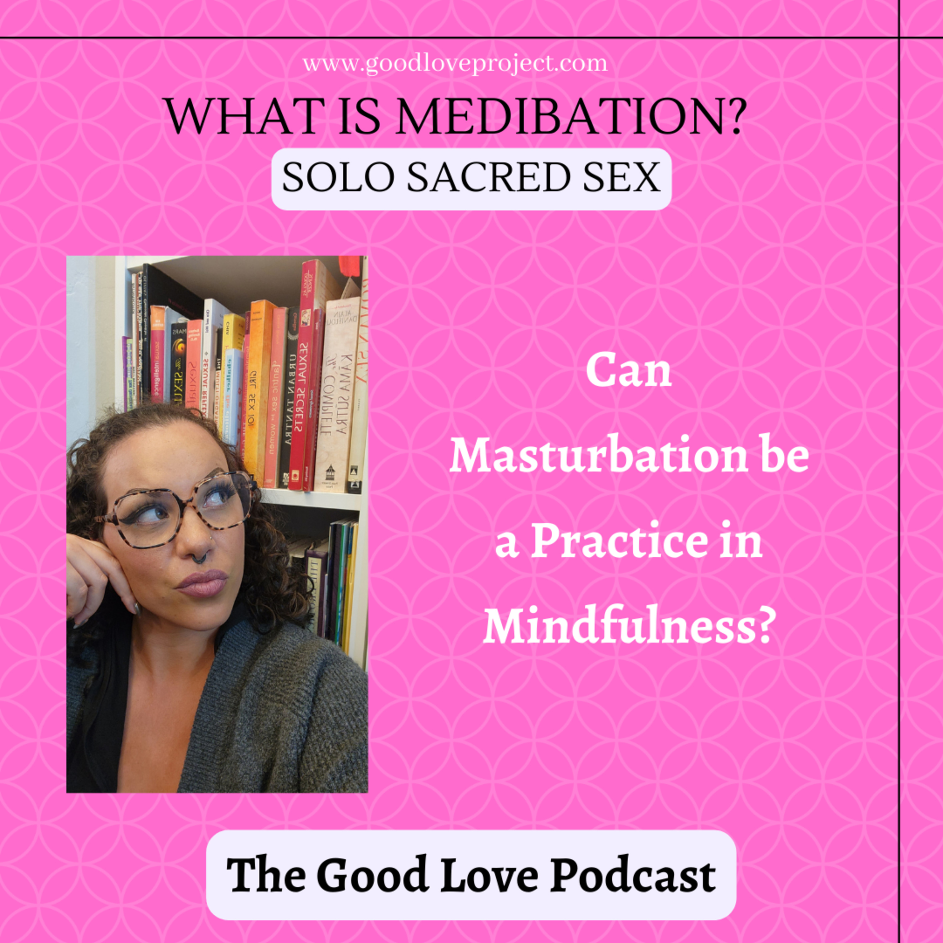 The Good Love Podcast