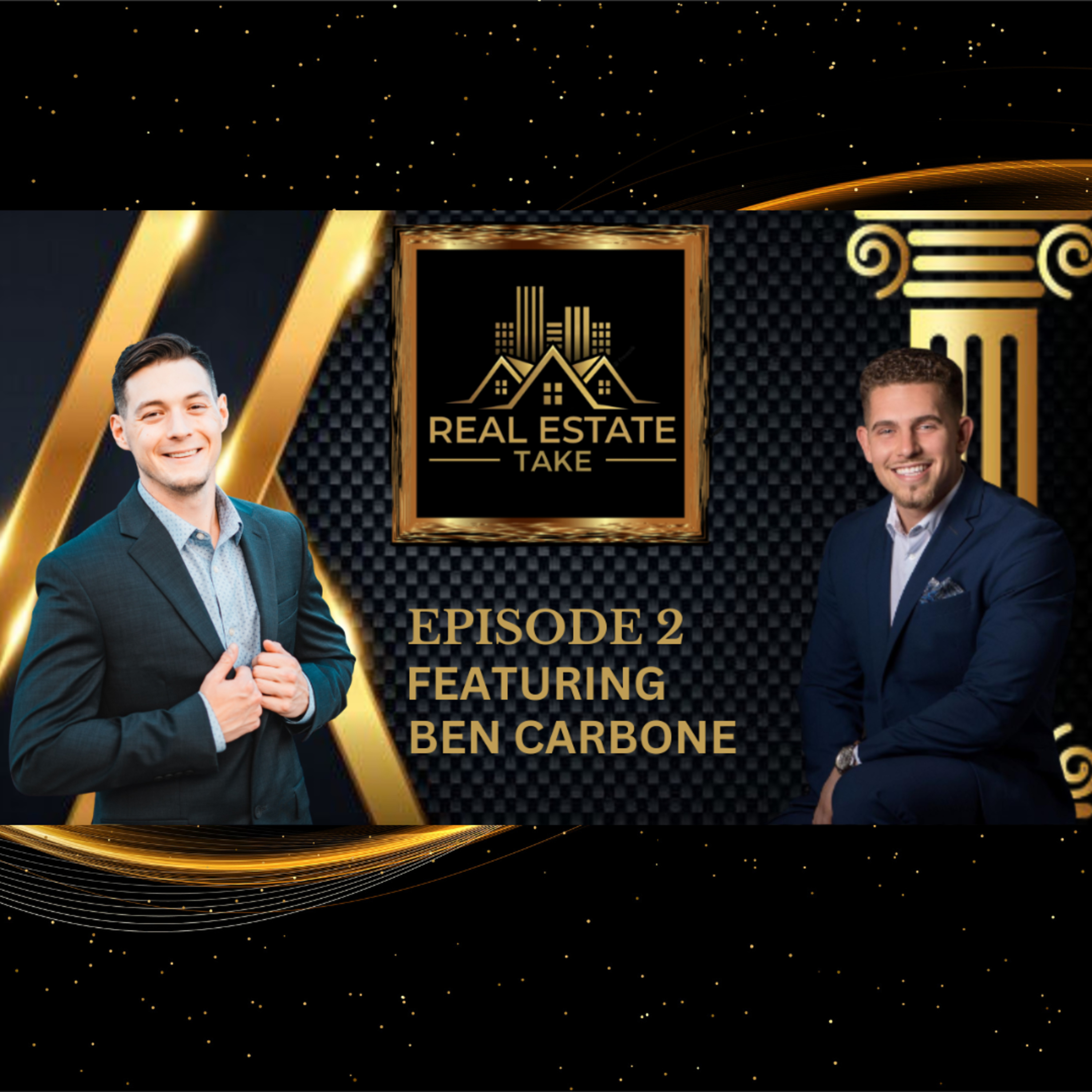 Real Estate Take Episode 2: House Hacking and Making the Leap with Ben Carbone episode artwork