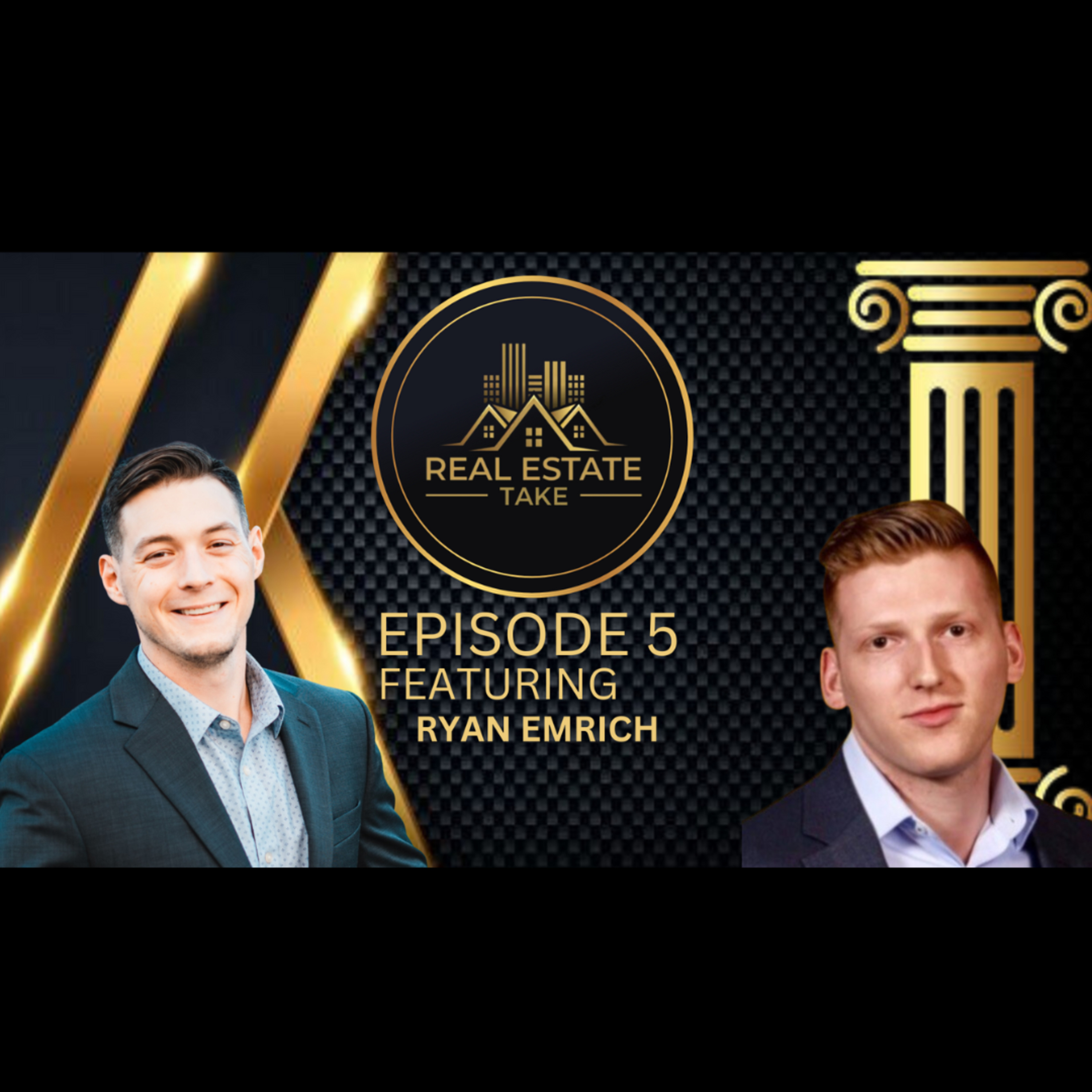 Real Estate Take Episode 5: FHA’s, 203K’s and Syndications with Ryan Emrich episode artwork