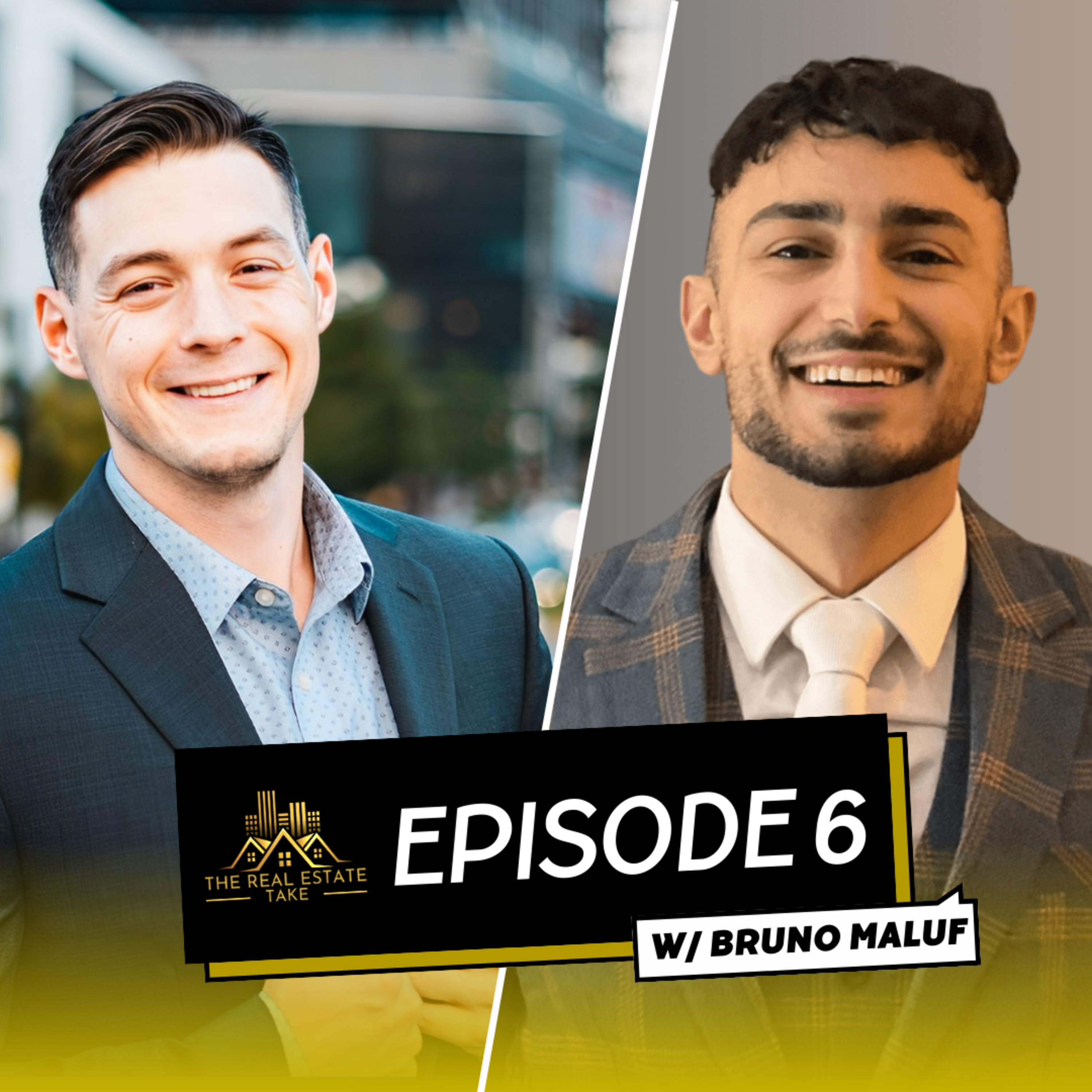 Real Estate Take Episode 6: Flipping and the Real Estate Journey with Bruno Maluf episode artwork