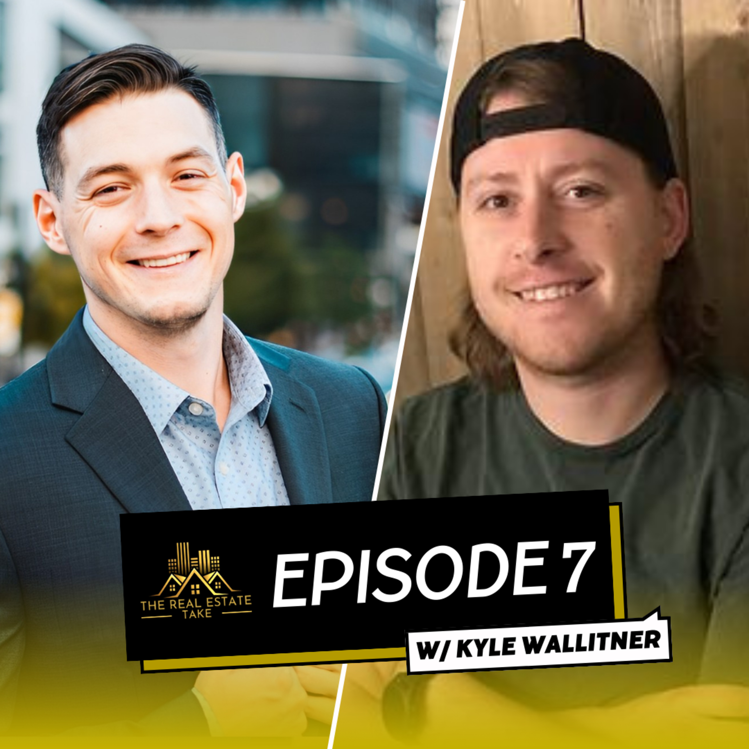 Real Estate Take Episode 7: Kyle Wallitner’s Path from Single Family Investments to Syndications episode artwork