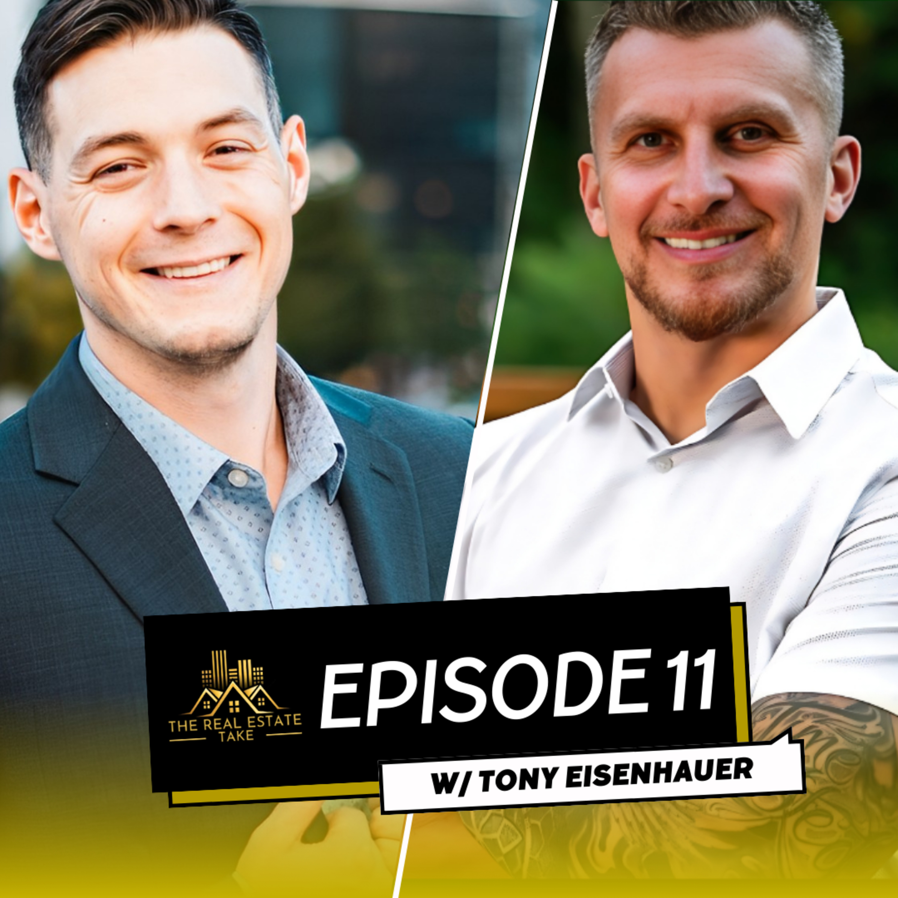 Real Estate Take Episode 11: Fix/Flip and “Subject To” Real Estate with Tony Eisenhauer episode artwork