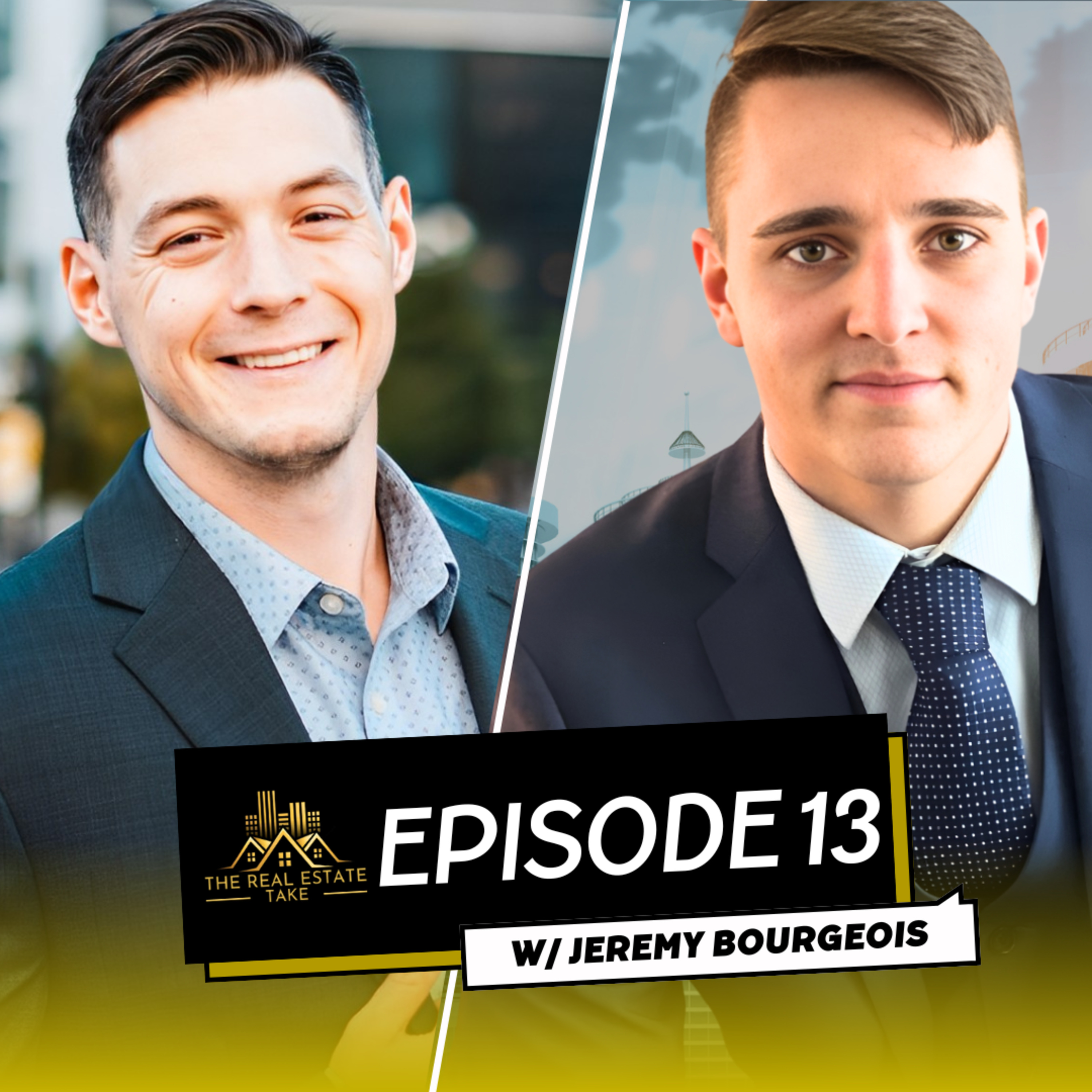 Real Estate Take Episode 13: Wholesaling and growing you Real Estate Business with Jeremy Bourgeois episode artwork