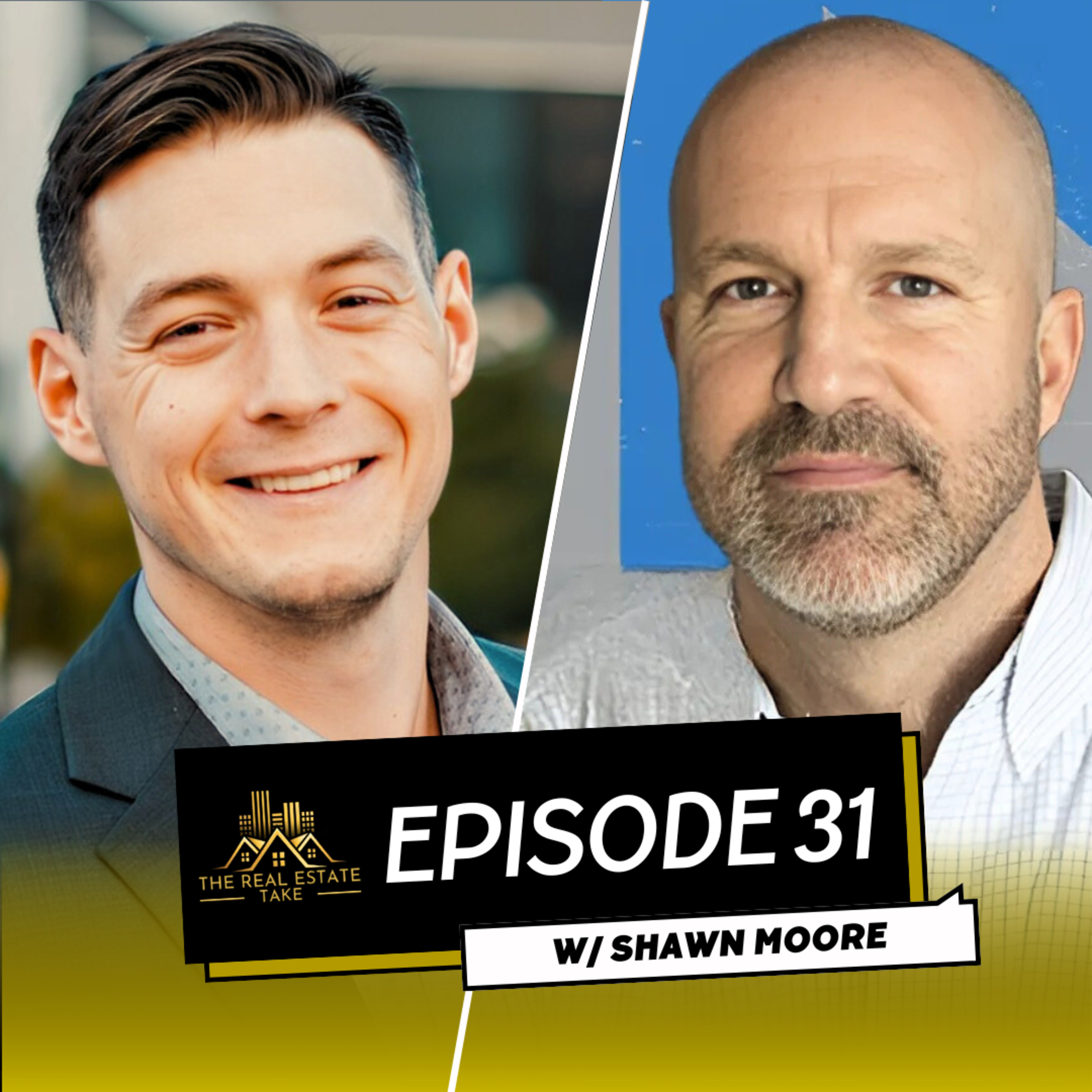  Real Estate Take Episode 31: The Short Term Rental Fundamentals with Shawn Moore episode artwork