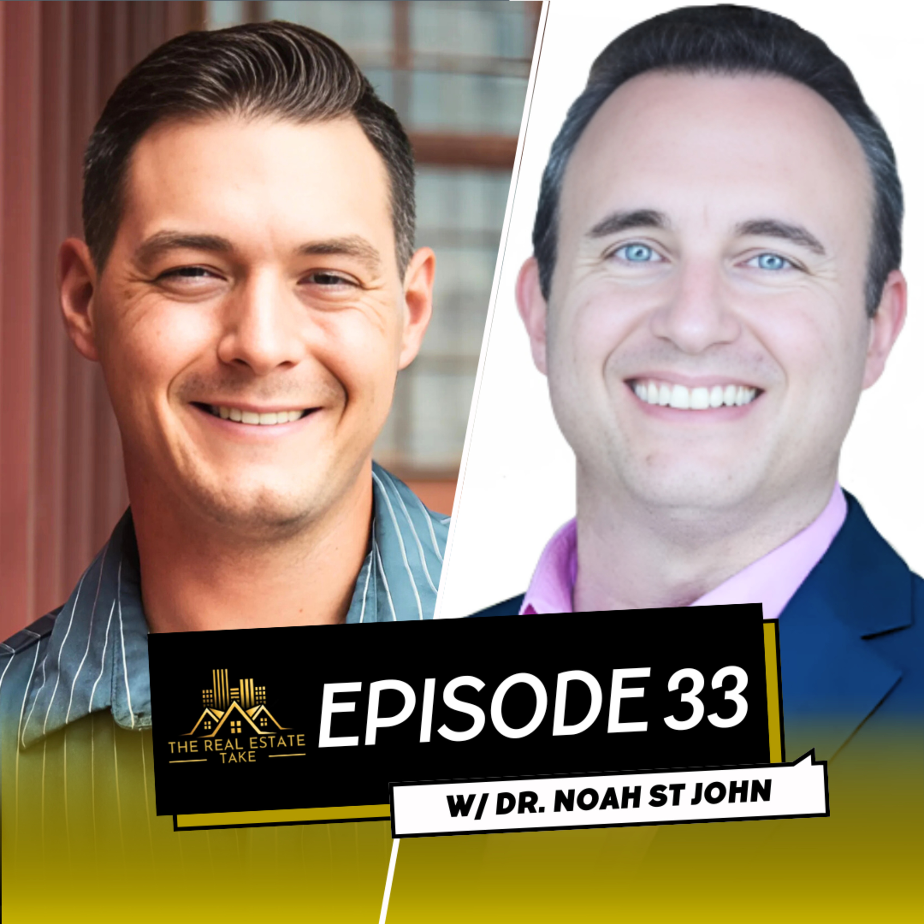 Real Estate Take Episode 33: Dr. Noah and Power Habits episode artwork
