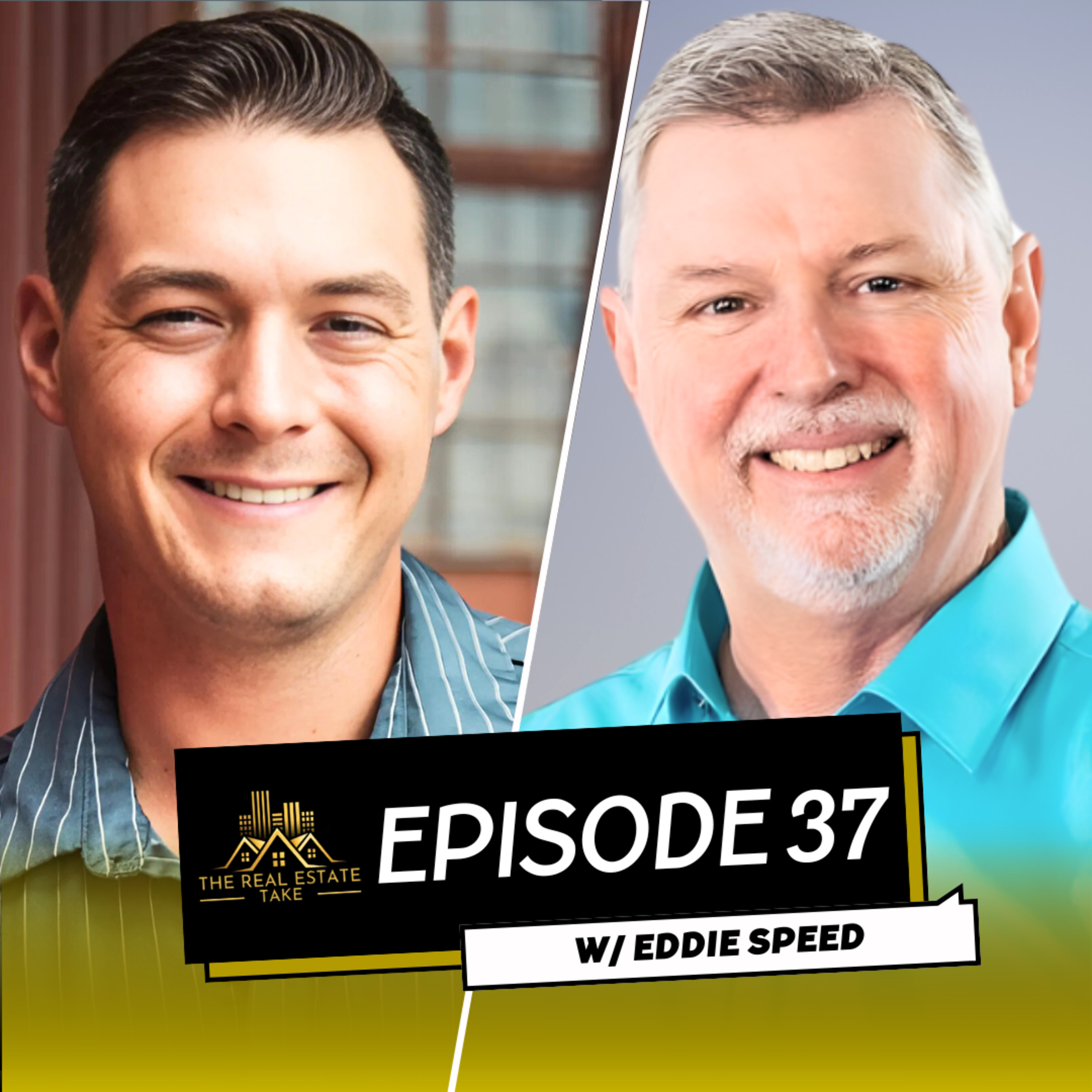 Real Estate Take Episode 37: Eddie Speed and Real Estate Note Investing episode artwork