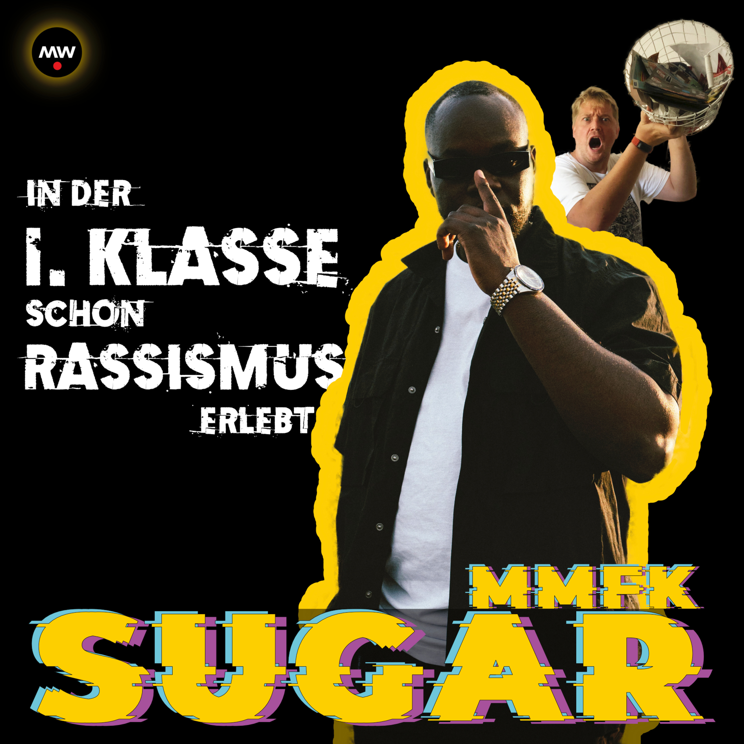 Sugar mmfk und was ein Papierkorb mit Rassismus zu tun hat / Jüngerschaft / Außerirdische / Foxy-P1-Gendefekt episode artwork