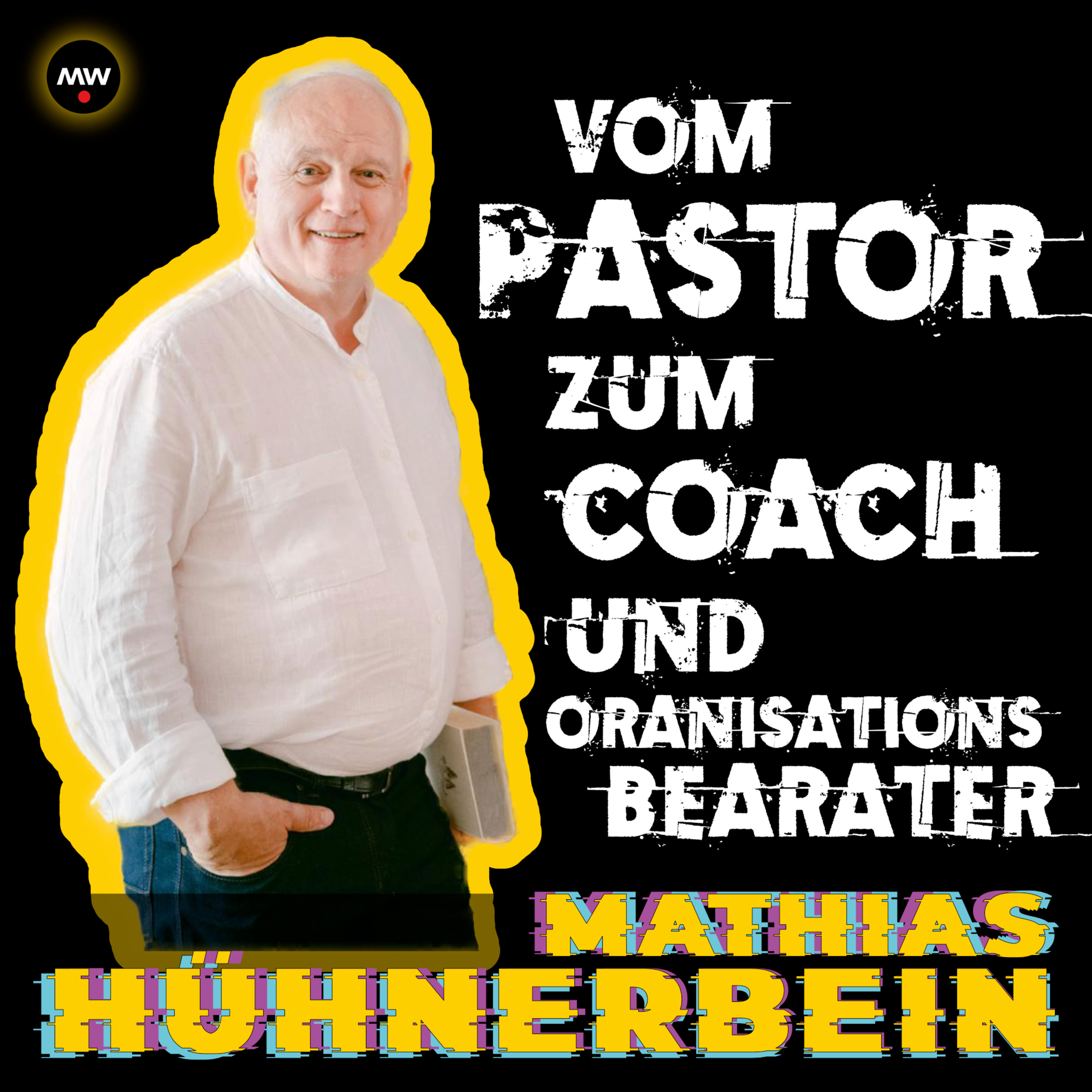 Mathias Hühnerbein vom Pastor zum Coach / Leid / die Mentalisten / Hilfe mein Partner ist P*rn* süchtig episode artwork