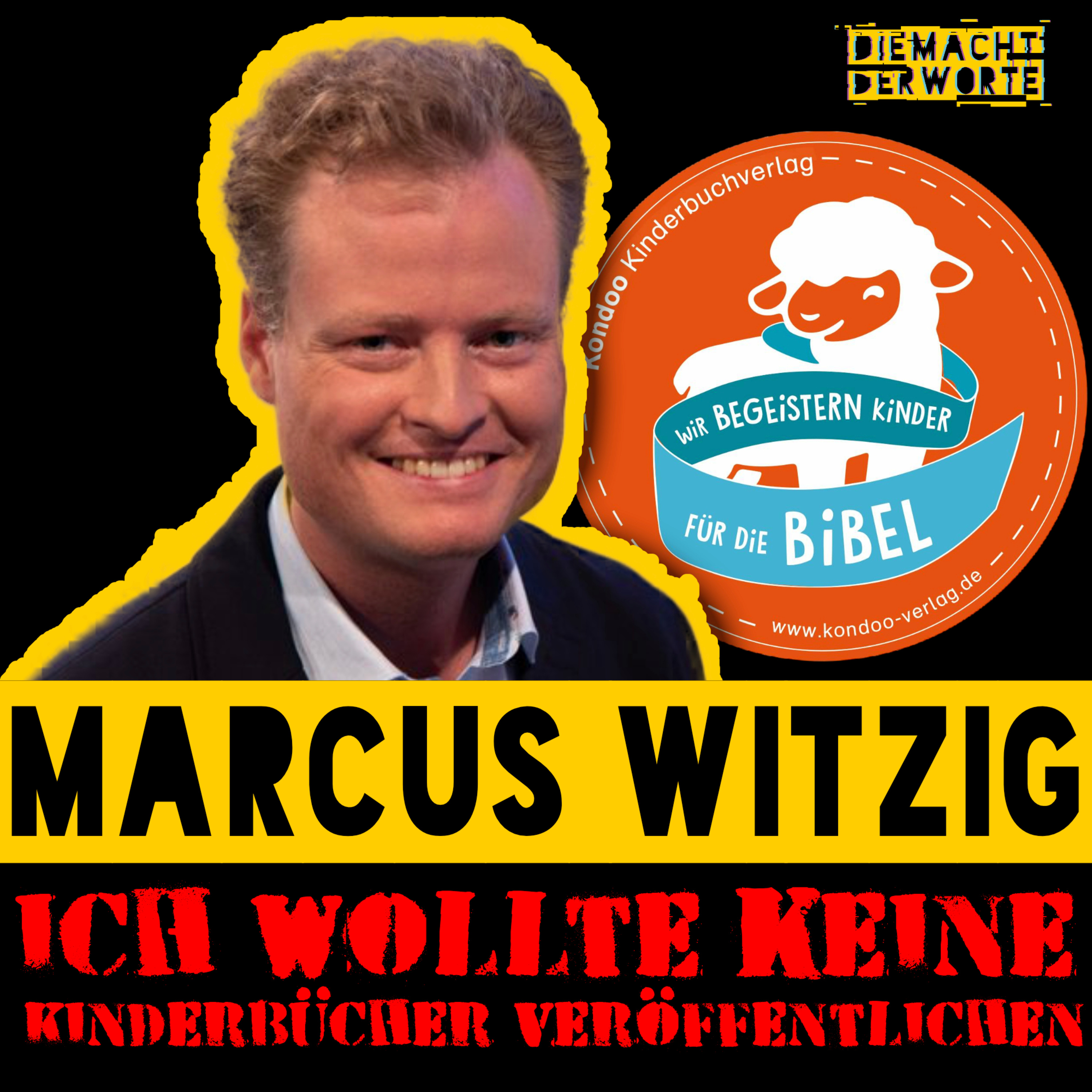 Marcus Witzig wollte nie Kinderbücher veröffentlichen / Waffenrüstung / Spiel: entweder oder / Essstörung  episode artwork