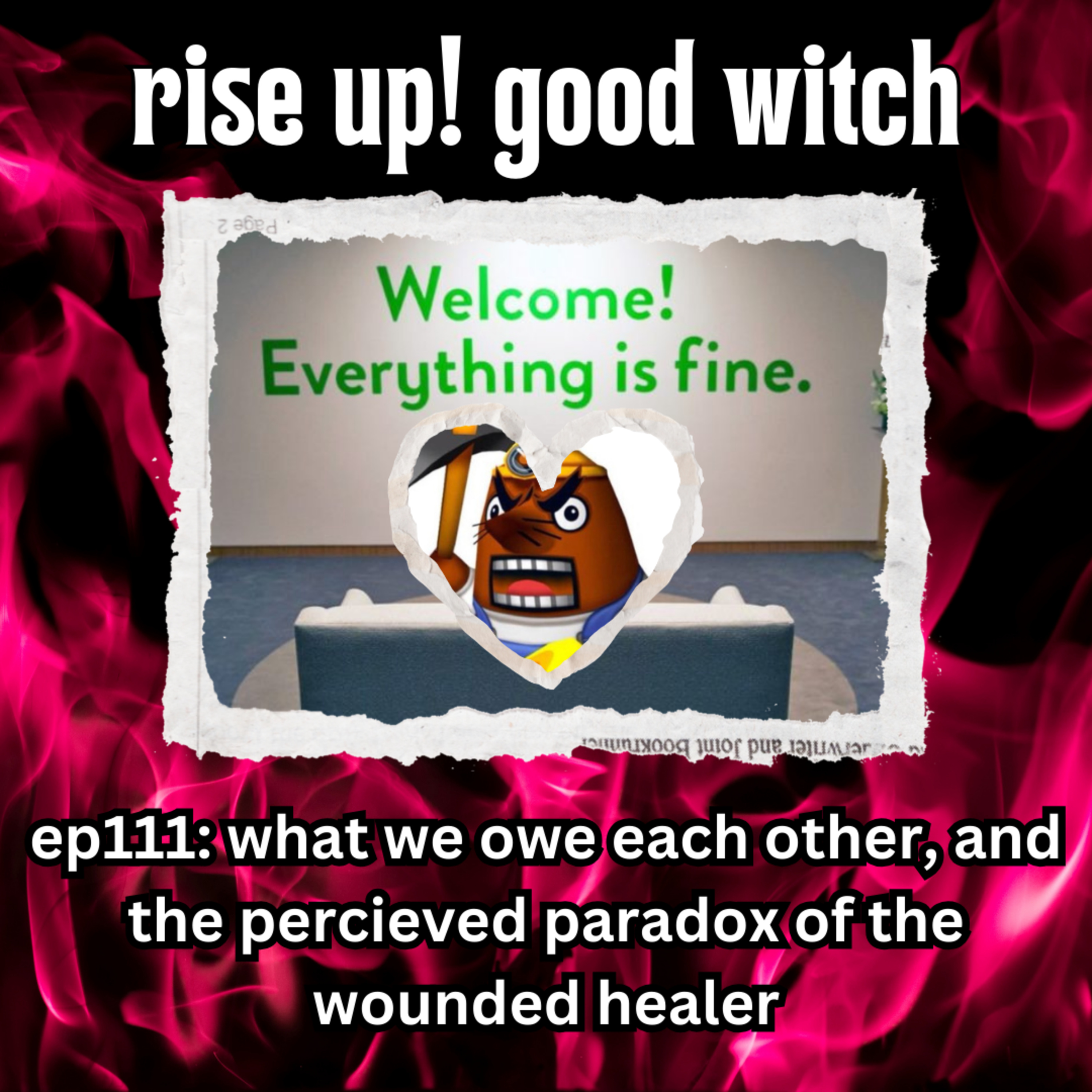 Ep111: what we owe each other, and the perceived paradox of the wounded healer episode artwork