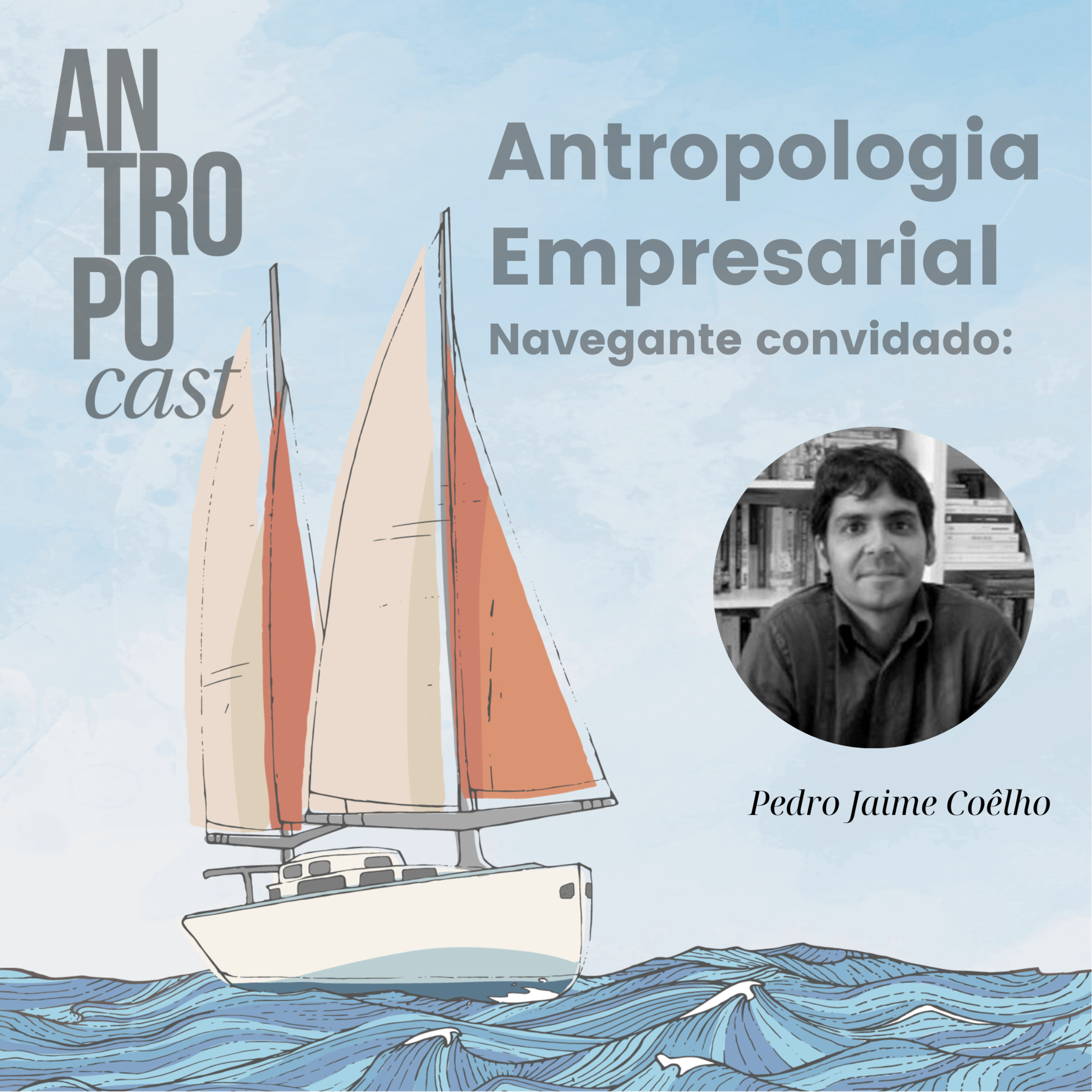 Antropocast: navegando pela Antropologia