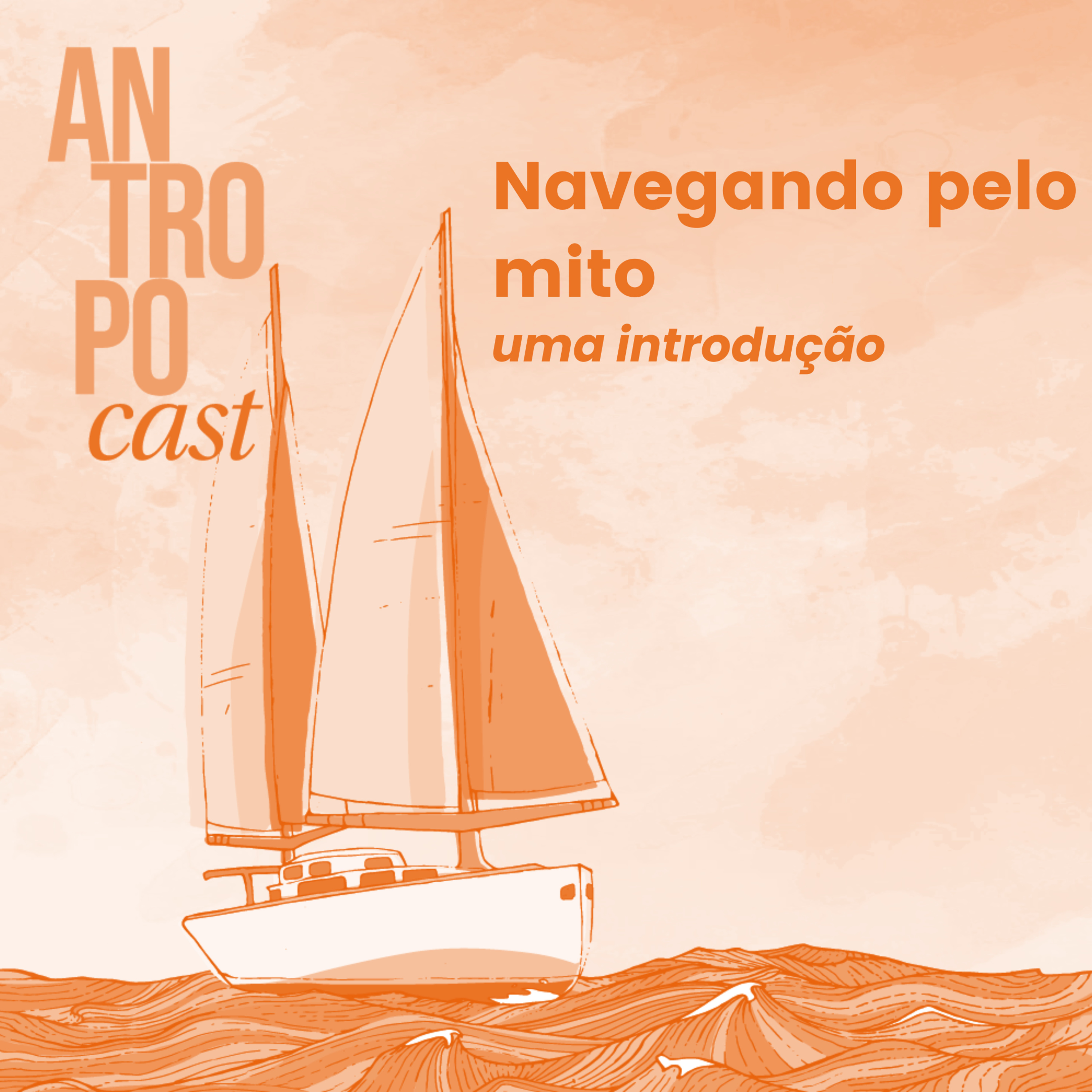 Antropocast: navegando pela Antropologia
