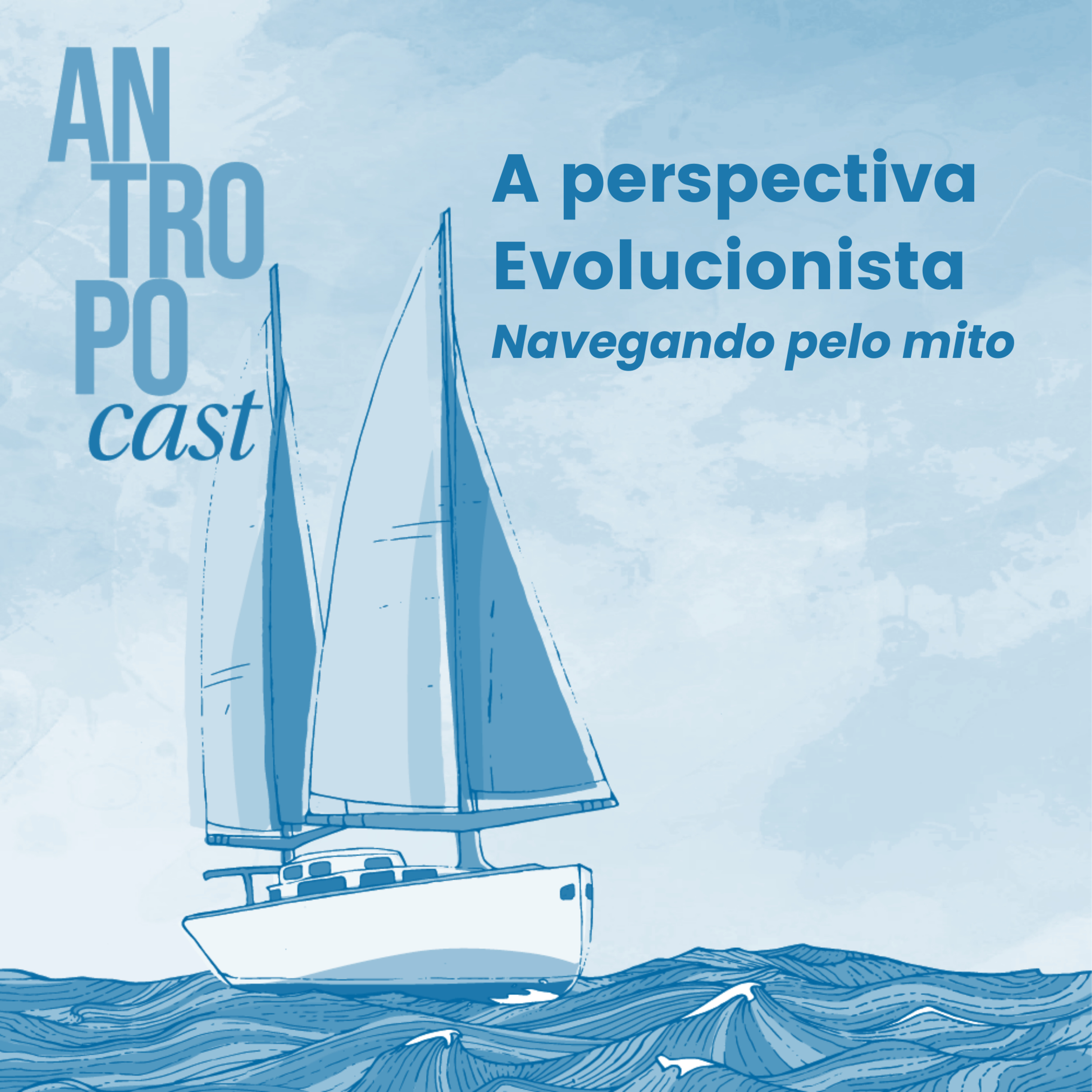 Antropocast: navegando pela Antropologia