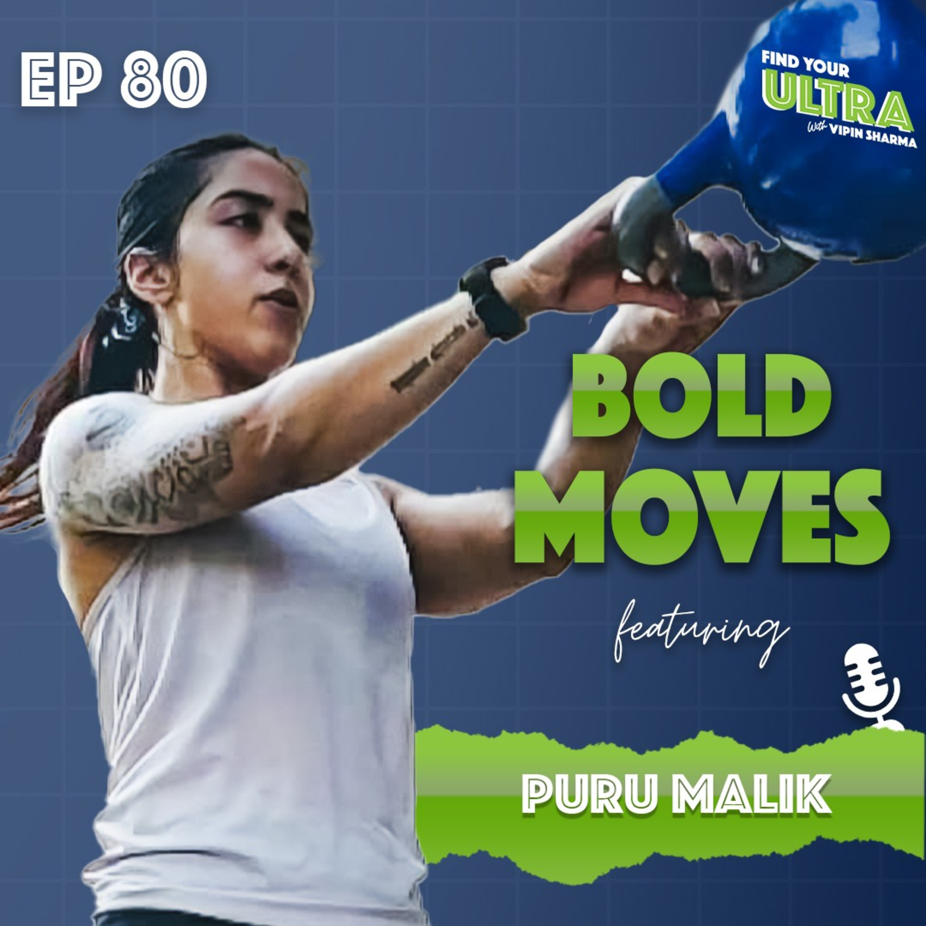 EP - 80 | Bold Moves: Puru Malik’s journey from architecture to Exercise science | Find Your Ultra episode artwork