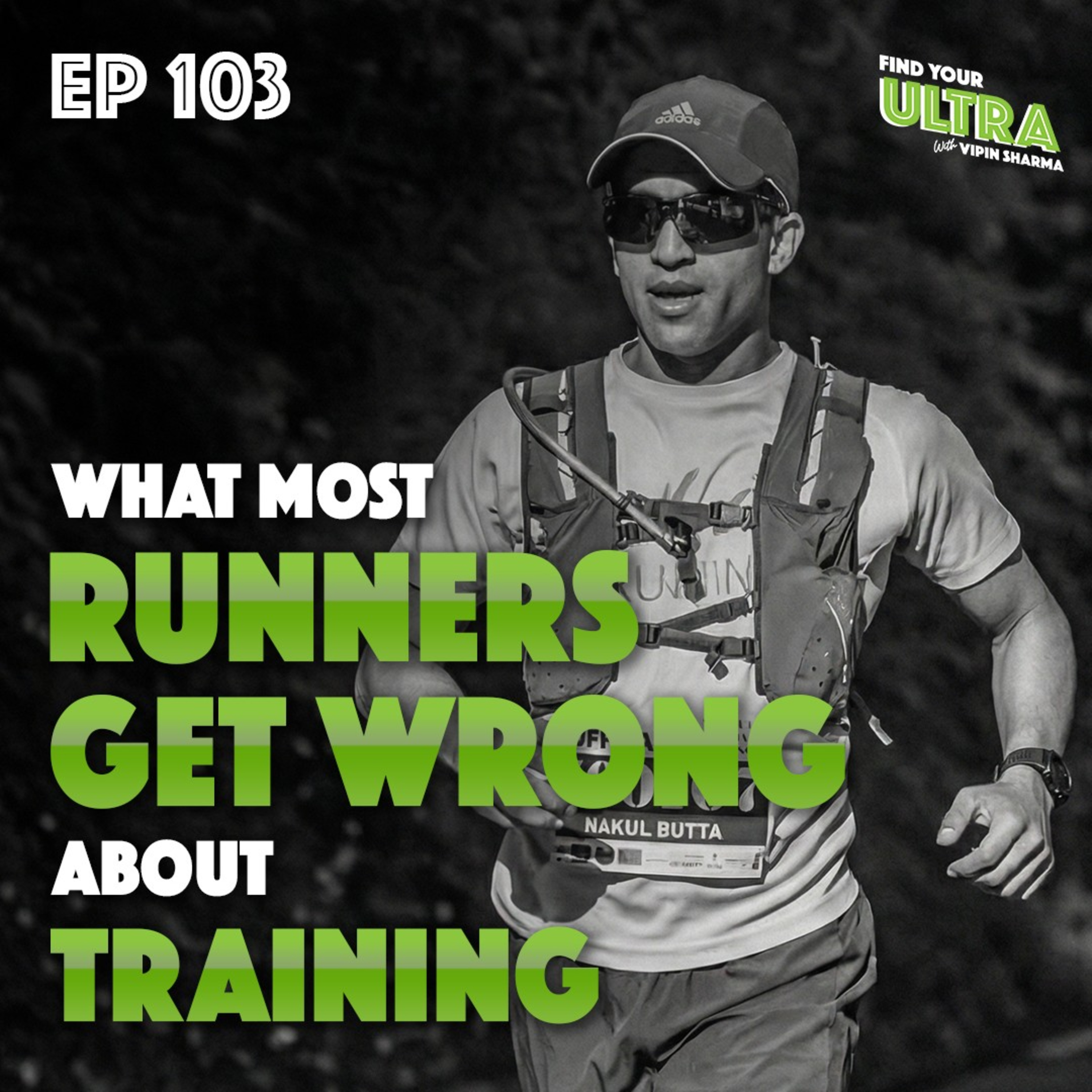 Nakul Butta, founder - All IN RUNNING on Coaches' Corner | New Series | EP 103 | Vipin Sharma | Find Your Ultra episode artwork