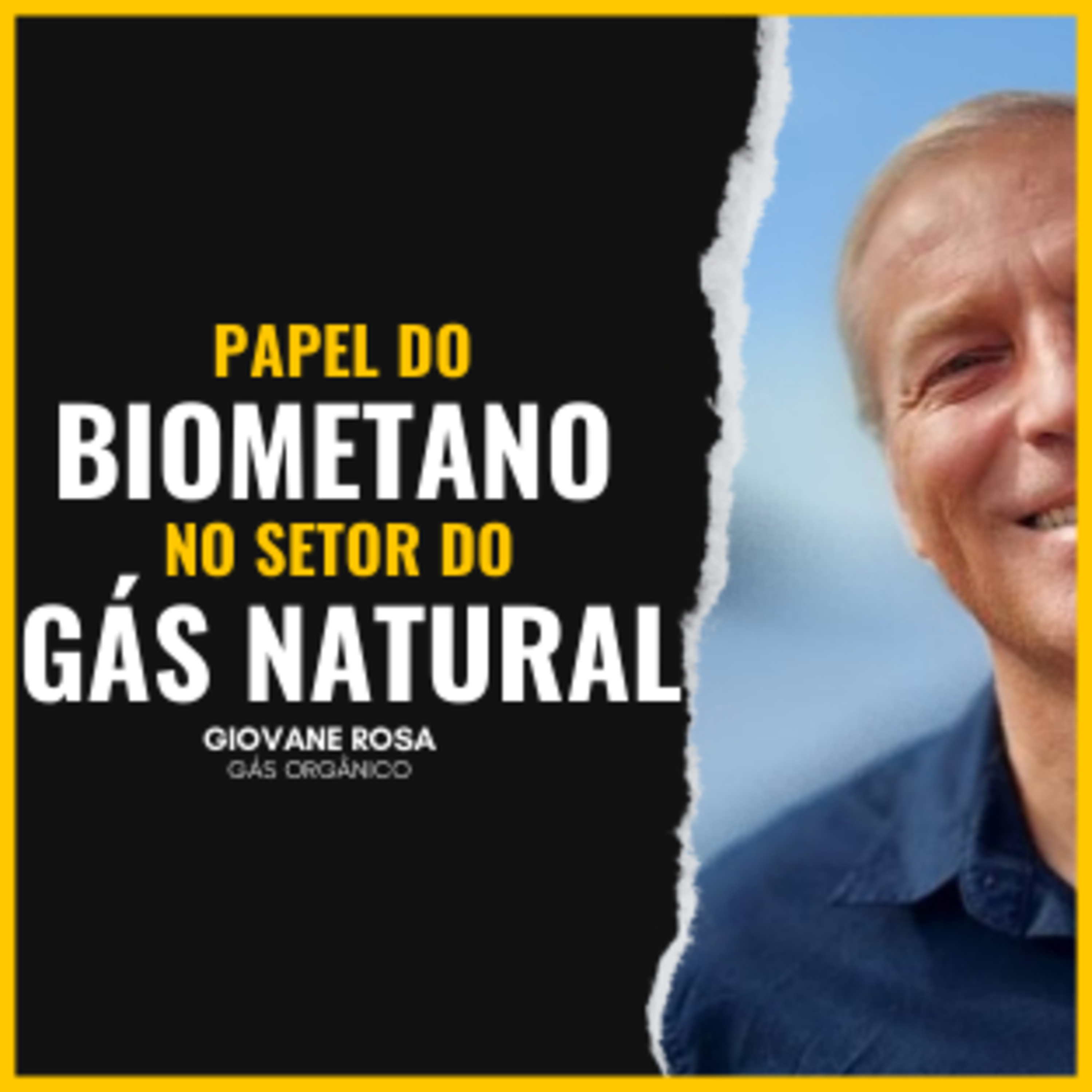 BIOMETANO INJETADO NO GASODUTO DE GÁS NATURAL (Giovane Rosa) | Dr. Biogas PodCast episode artwork
