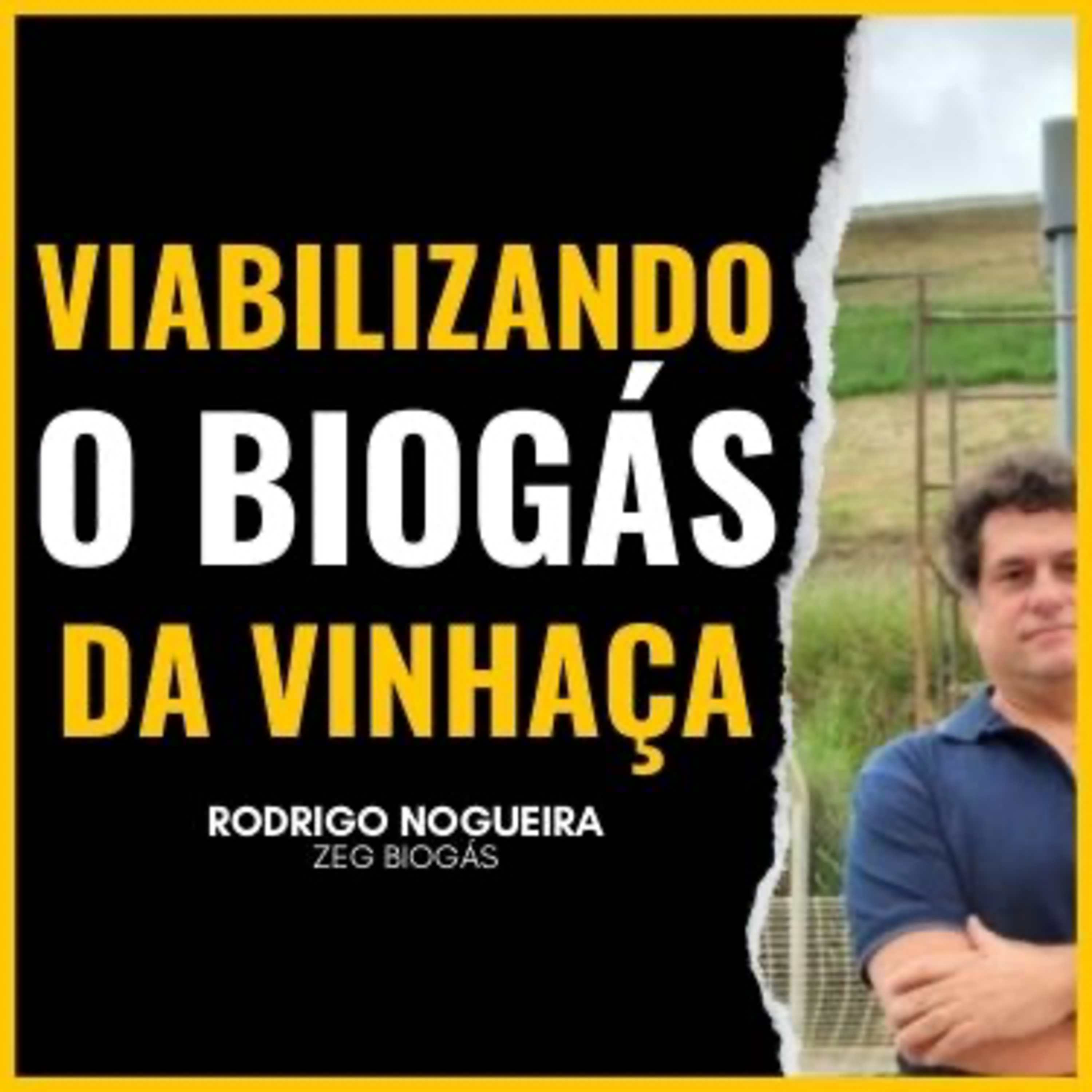 COMO ELE DESTRAVOU PROJETOS DE BIOMETANO DA VINHAÇA? (Rodrigo Nogueira) | Dr. Biogas PodCast  episode artwork