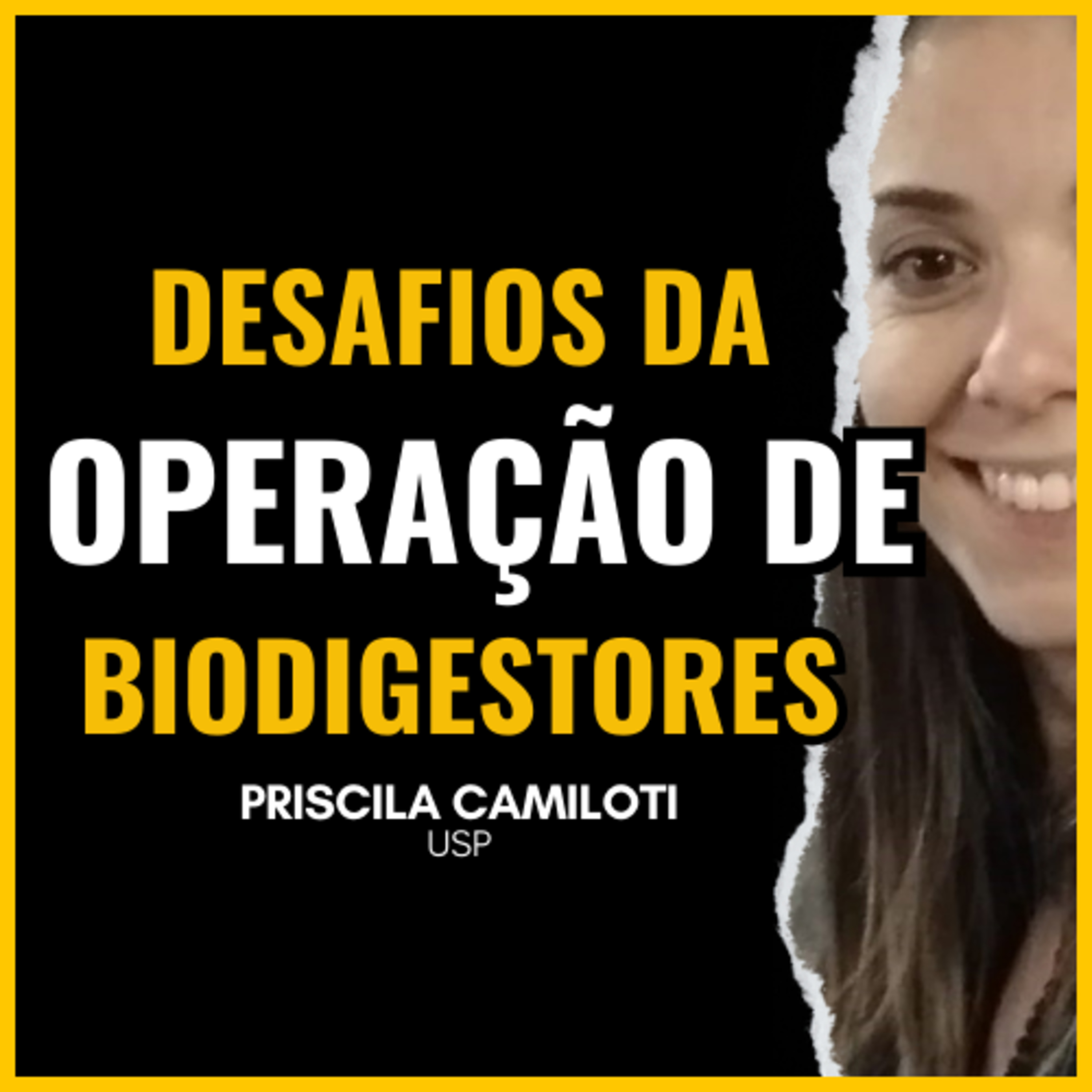 OPERAÇÃO DE BIODIGESTORES | Tudo o que você precisa saber! (Priscila Camiloti | Dr.Biogas PodCast) episode artwork