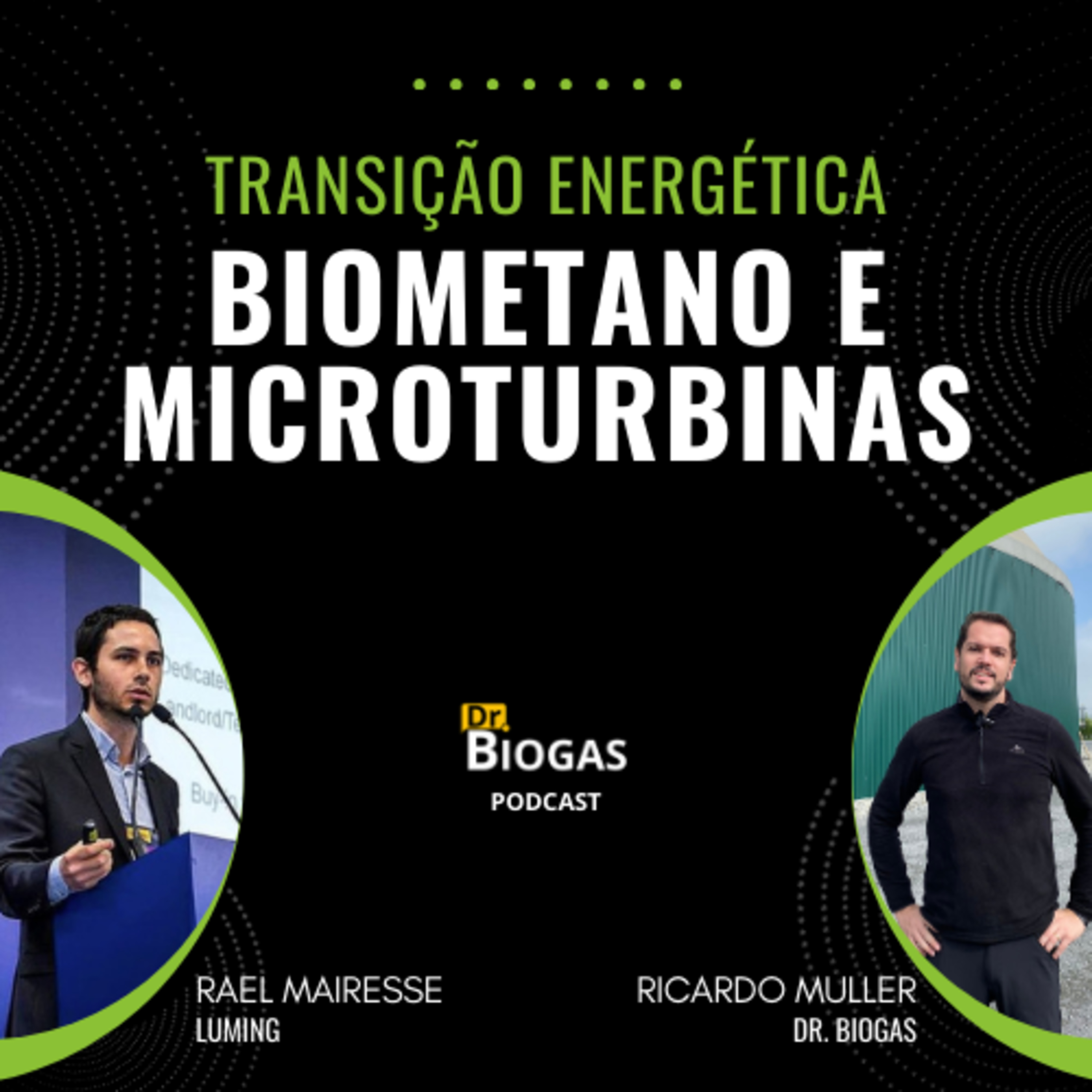 DA MICROTURBINA AO BIOMETANO | Vencendo Desafios e Criando Oportunidades (Dr. Biogas Podcast) episode artwork