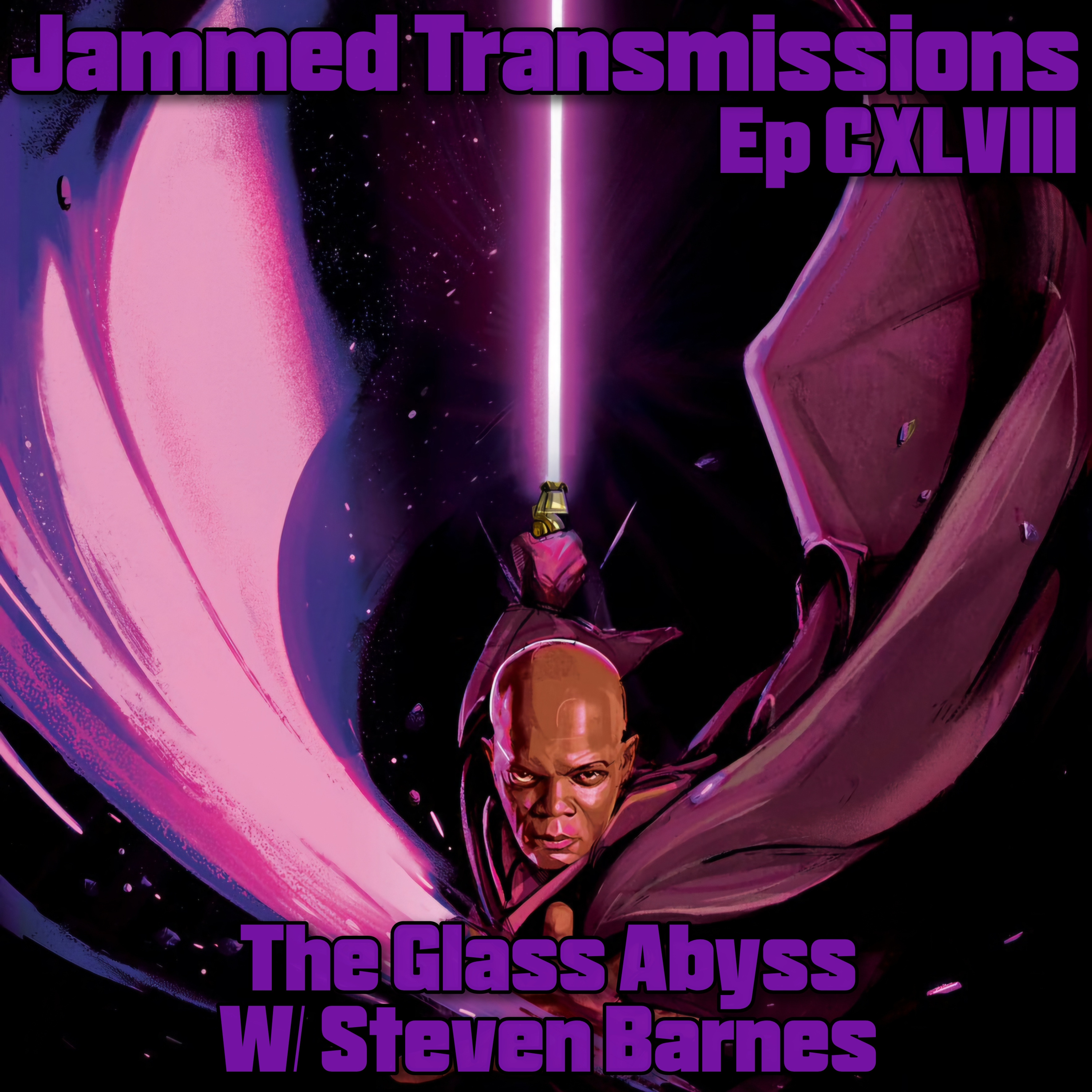 Jammed Transmissions: A Star Wars Podcast