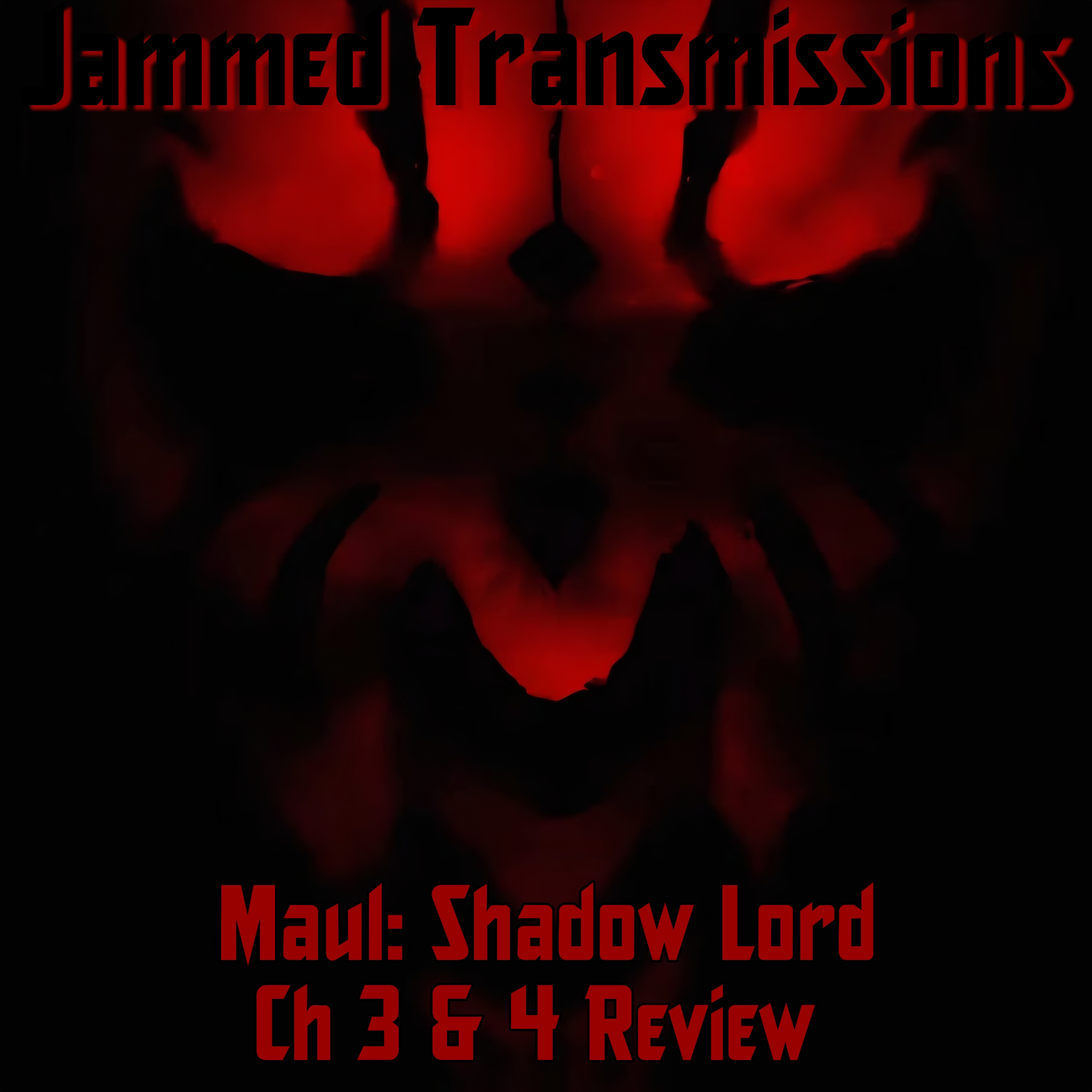 Maul: Shadow Lord Ch 3 & 4 Review episode artwork
