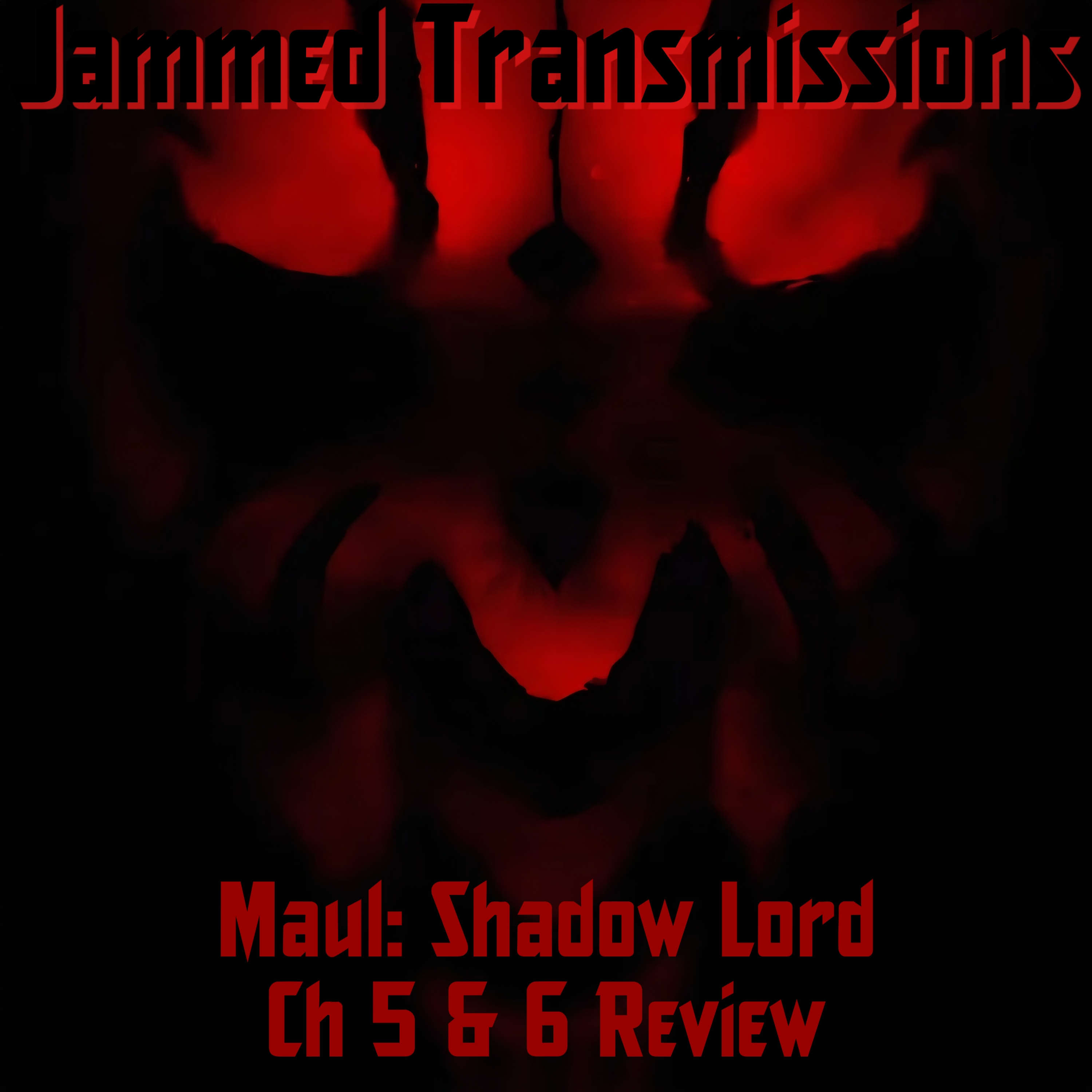 Maul: Shadow Lord Ch 5 & 6 Review episode artwork