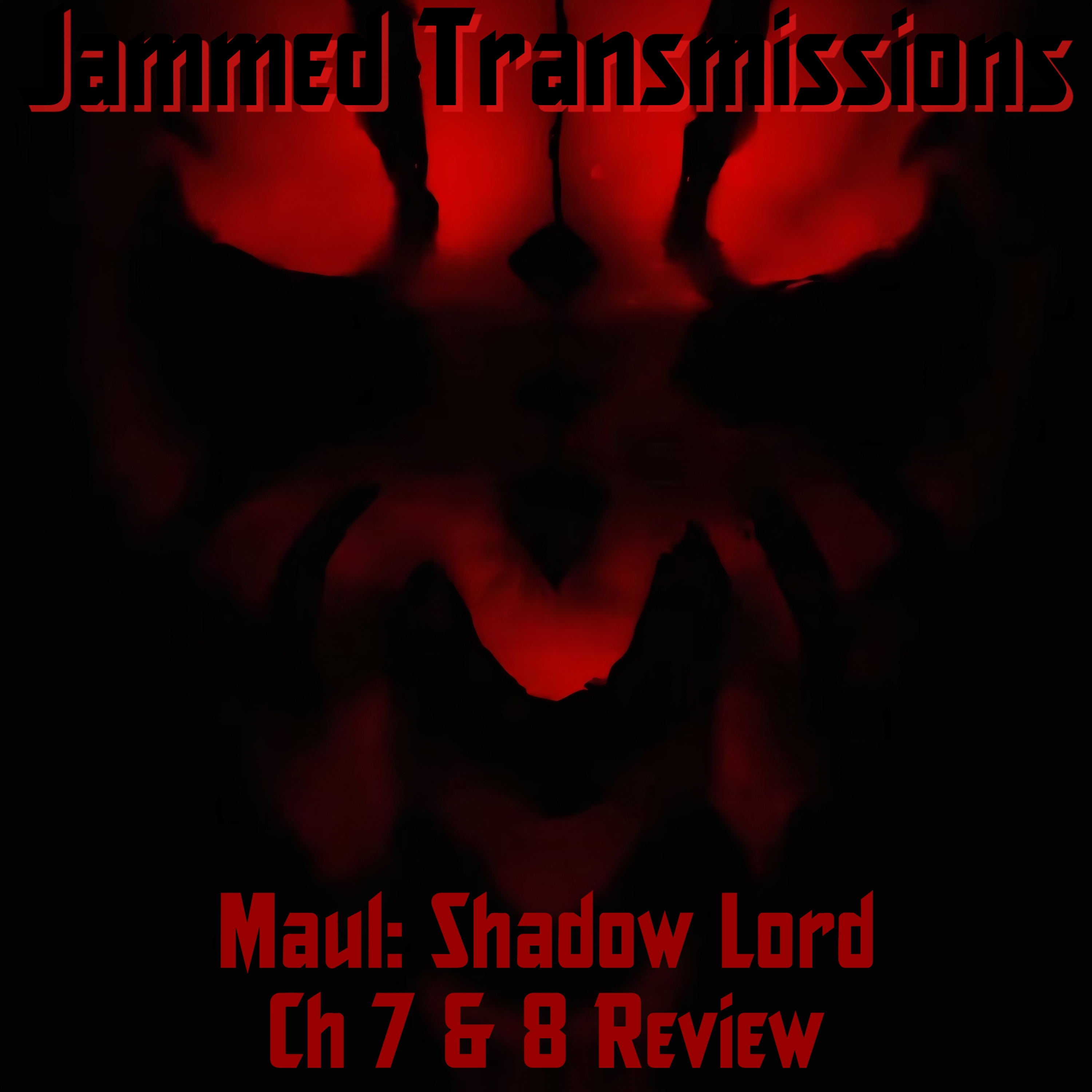 Maul: Shadow Lord Ch 7 & 8 Review episode artwork