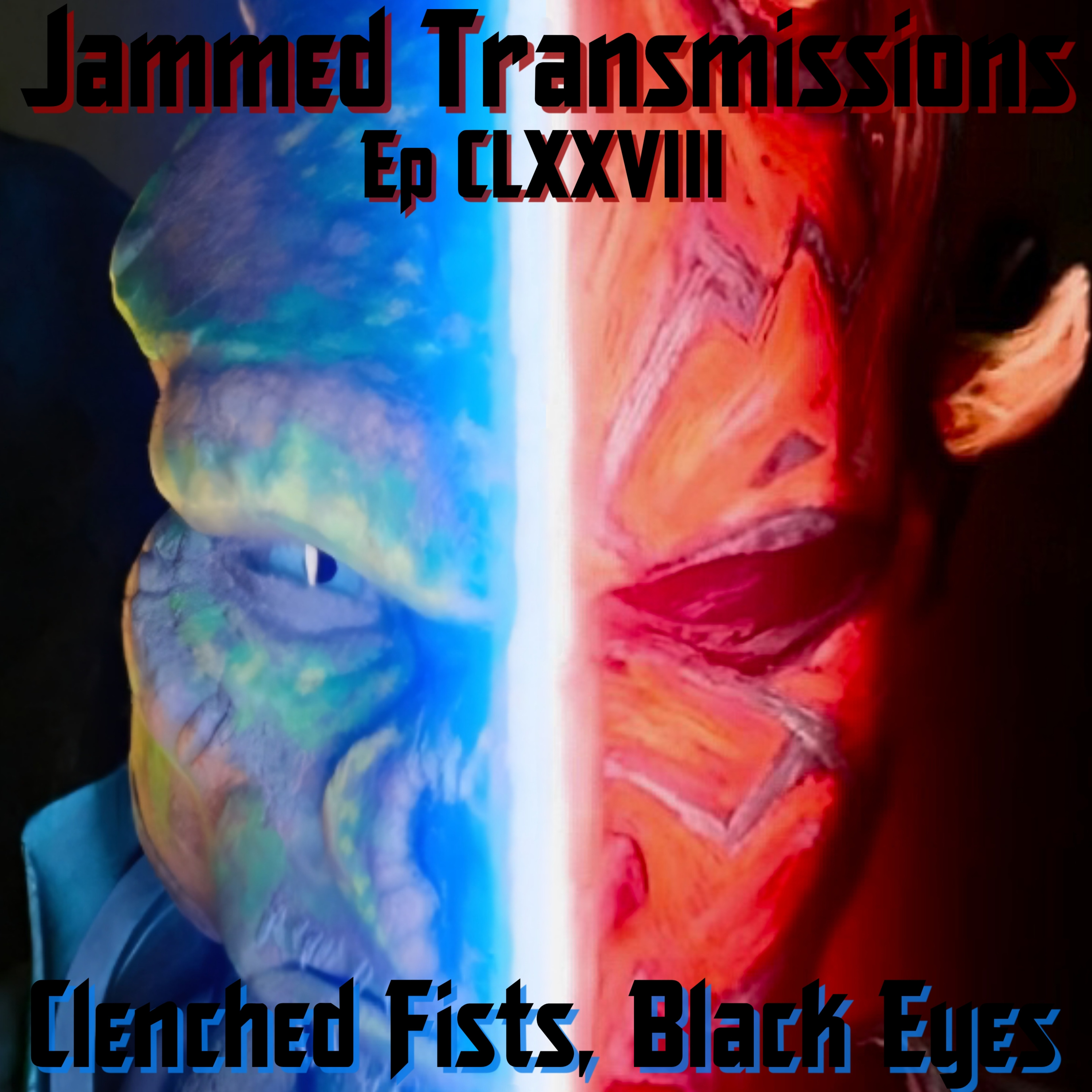 Episode CLXXVIII - Clenched Fists, Black Eyes episode artwork