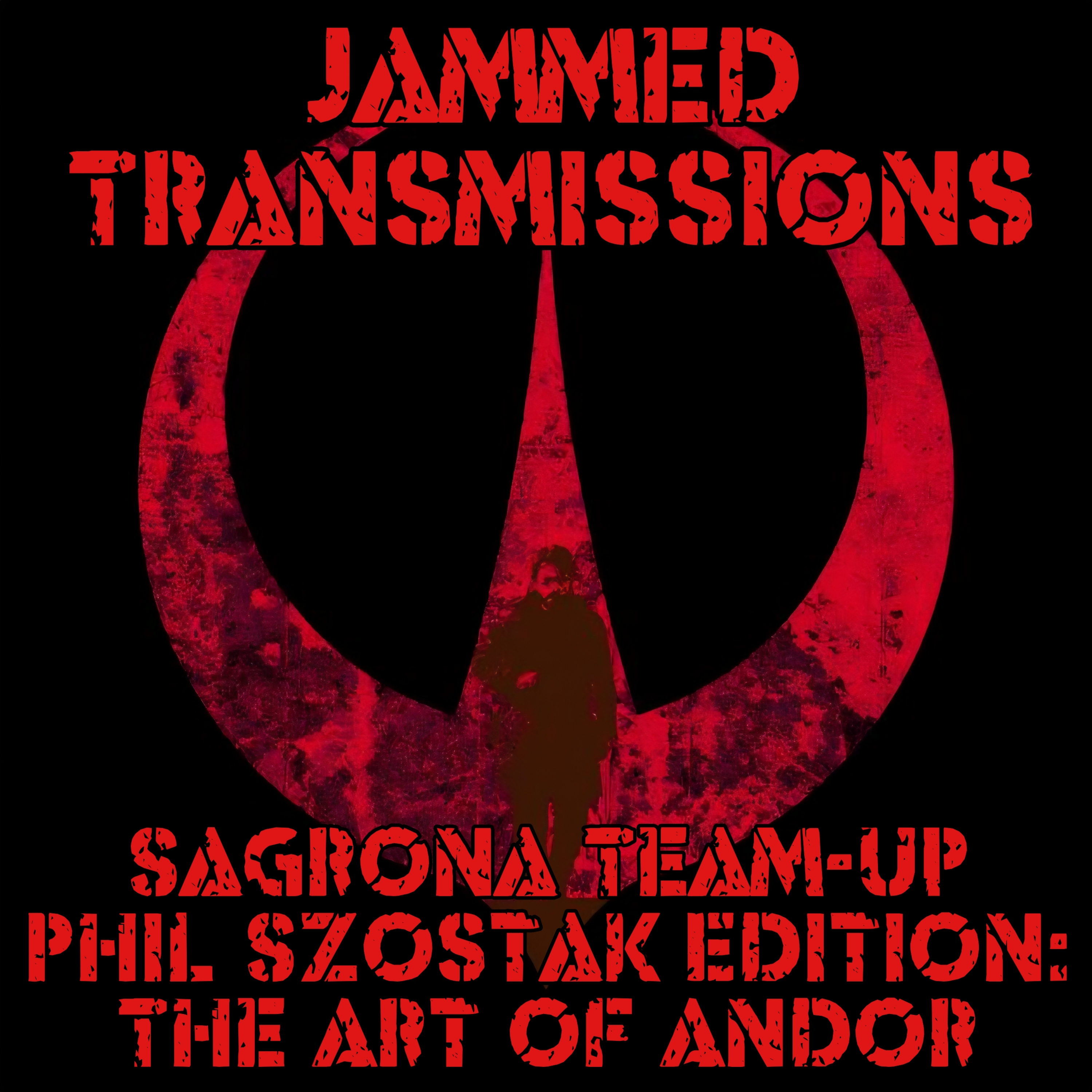 Episode CLXXXVII - Sagrona Team-up: Phil Szostak Edition: The Art of Andor  episode artwork
