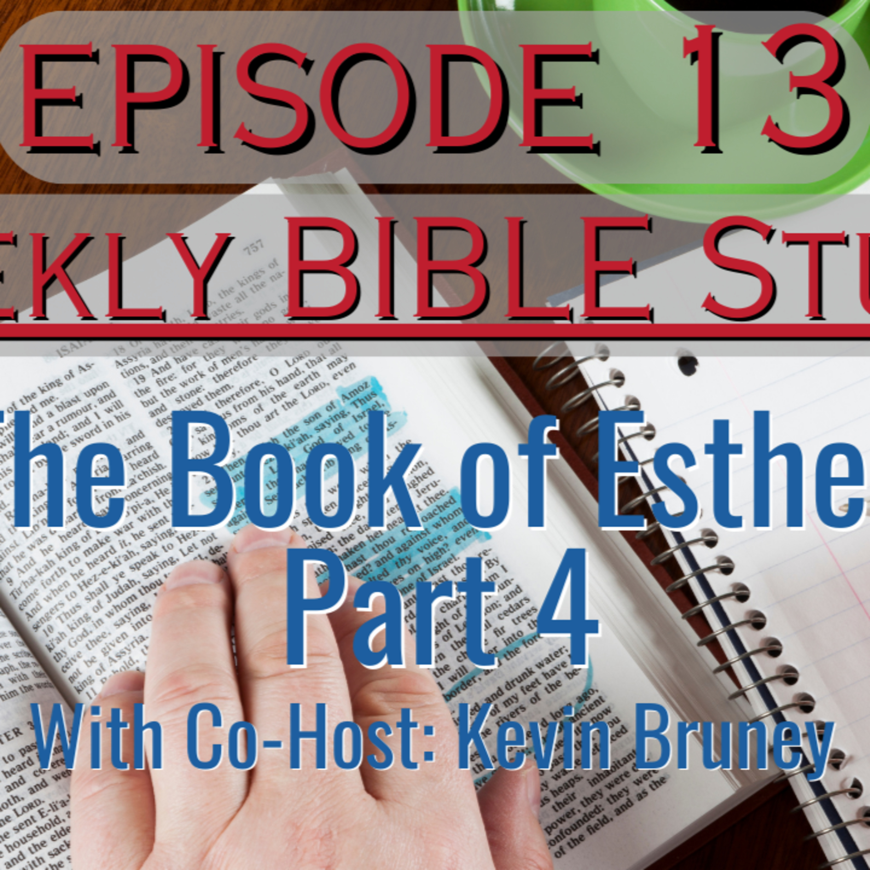 Weekly Bible Study - Esther Part 4 |  #bible #biblereading #gospel #esther  episode artwork