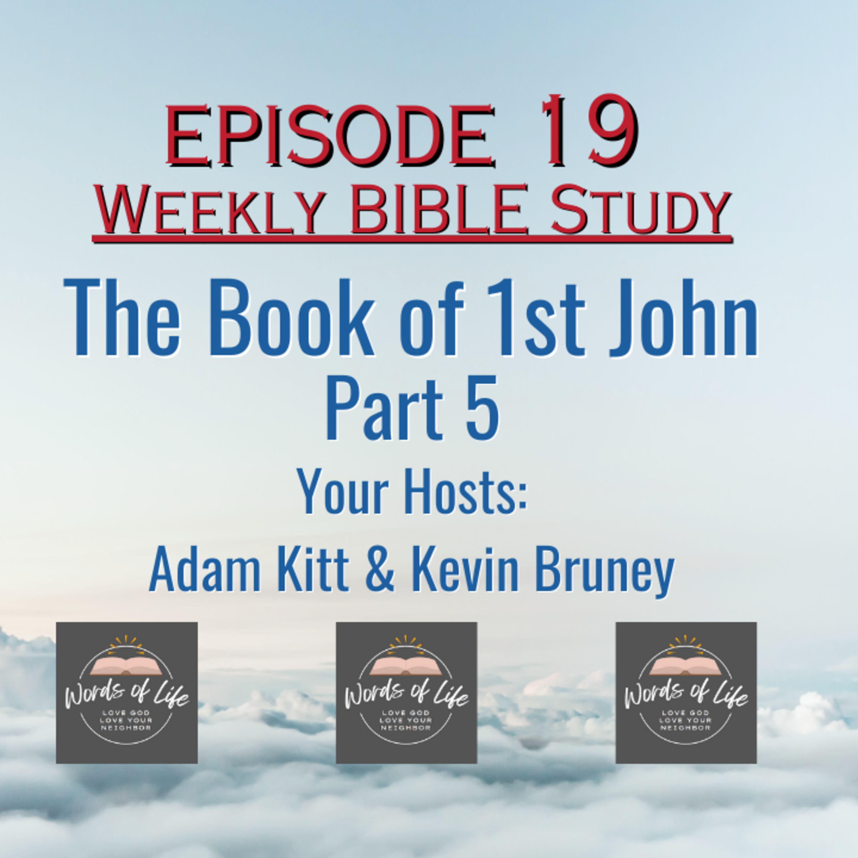 Weekly Bible Study - 1st John Part 5 | #bible #biblereading #gospel #1john  episode artwork