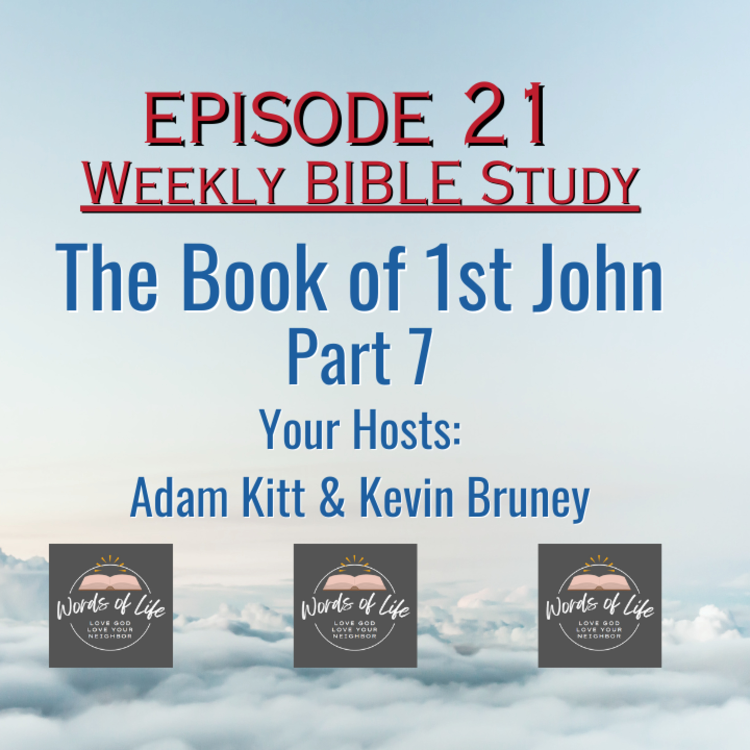 Weekly Bible Study - 1st John Part 7 | #bible #biblestudy #gospel #1john episode artwork