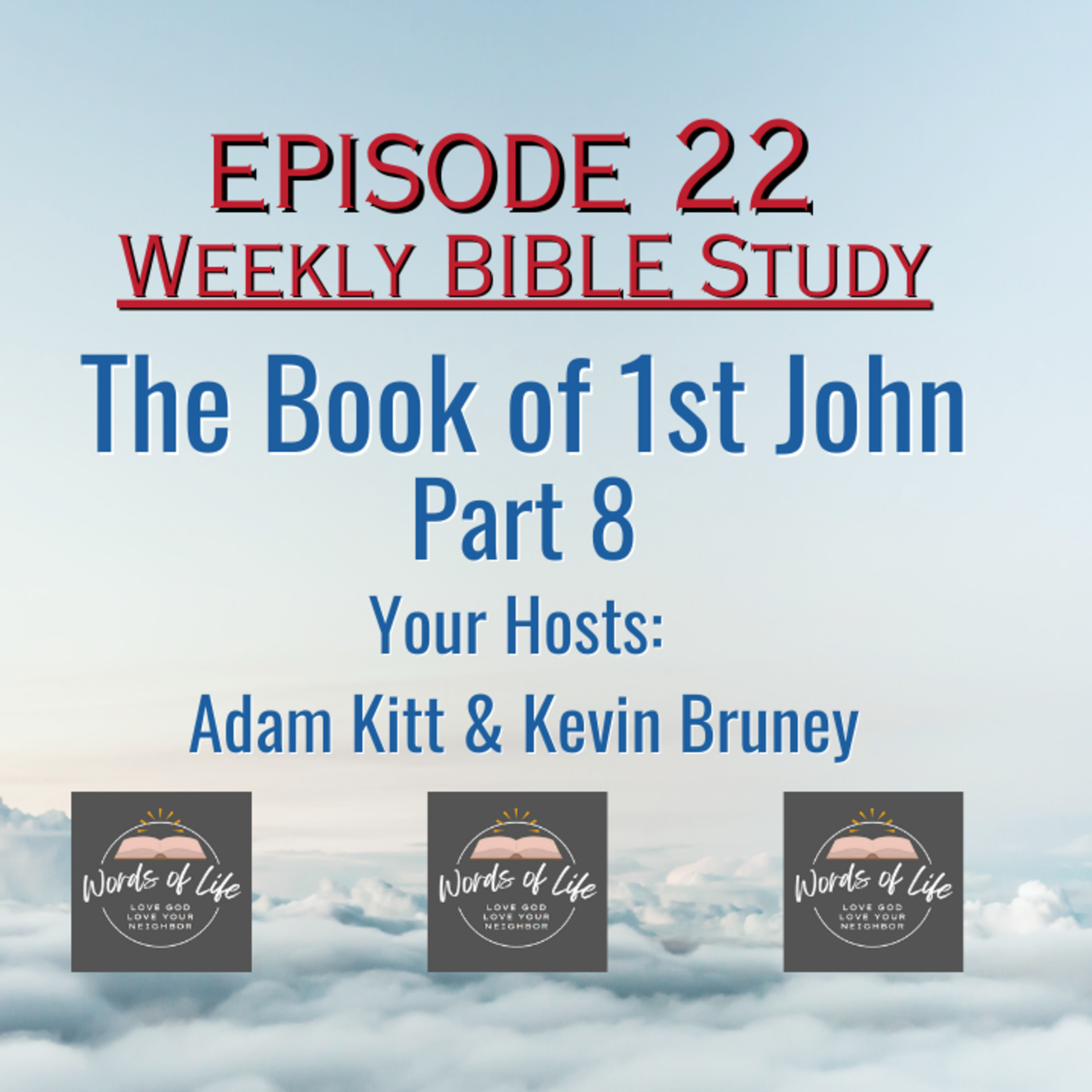 Weekly Bible Study 1st John Part 8 | #bible #gospel #biblereading #1john  episode artwork