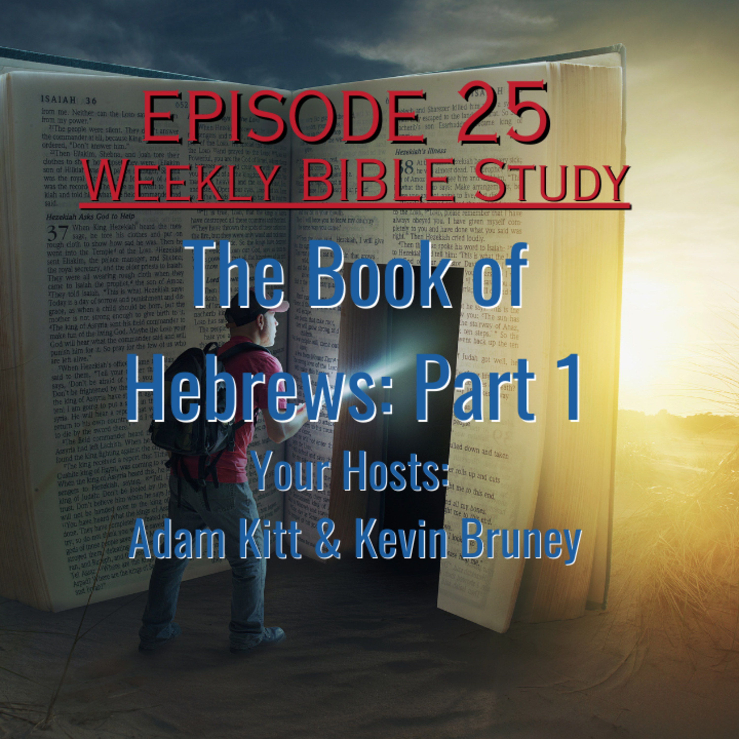 Weekly Bible Study - Book of Hebrews Part 1 | #bible #biblestudy #podcast #hebrews  episode artwork