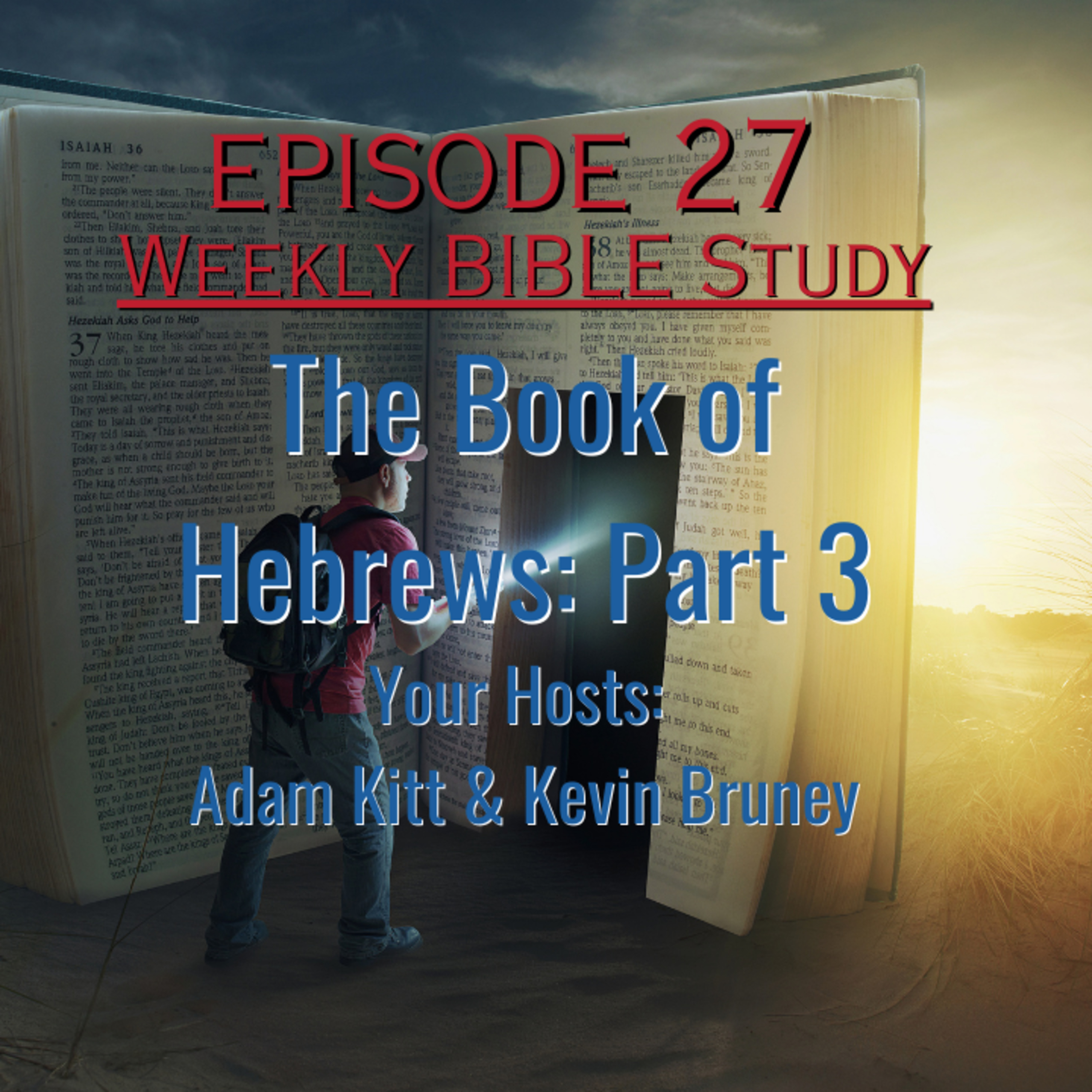 Weekly Bible Study - Hebrews Part 3 | #bible #podcast #biblestudy #gospel #hebrews  episode artwork