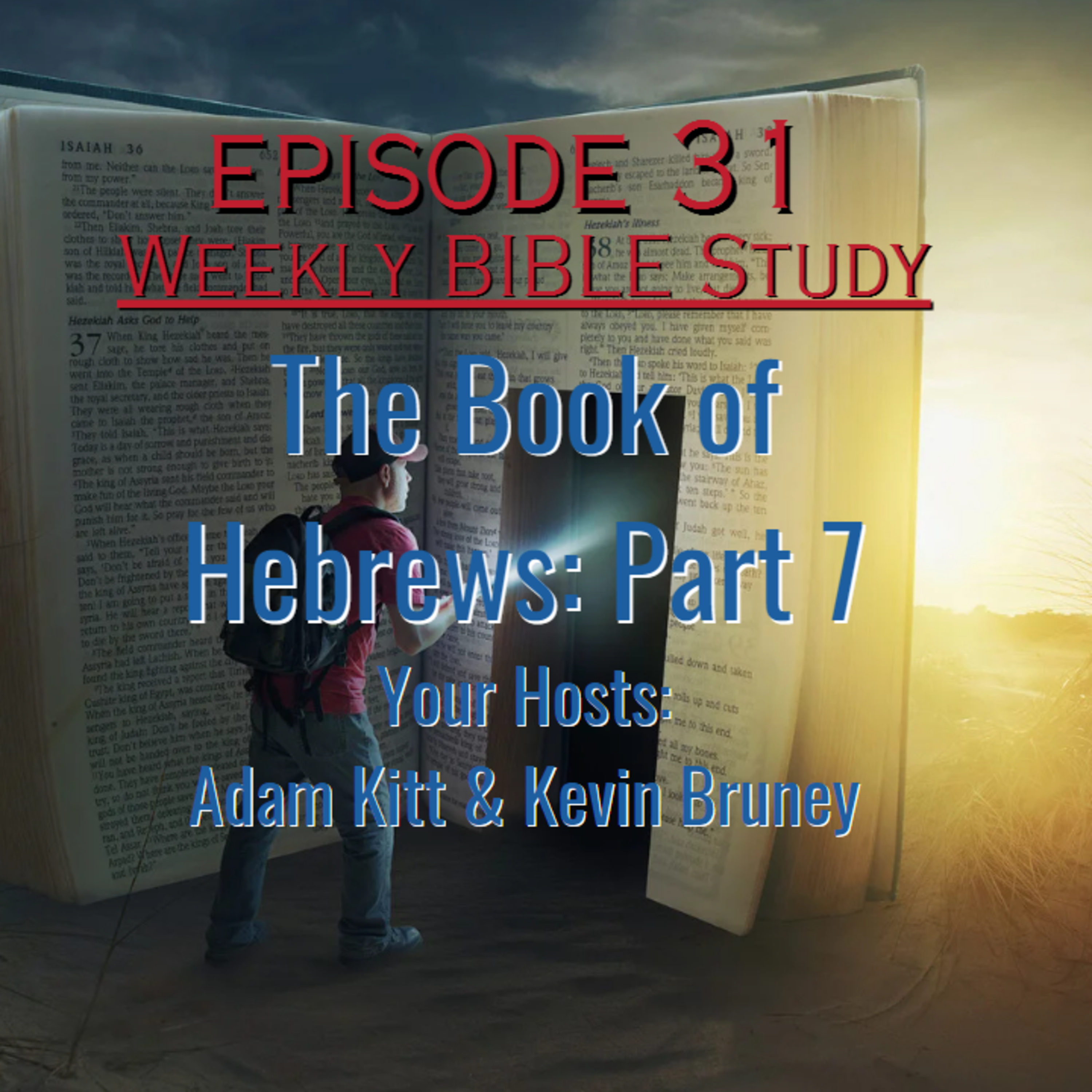 Weekly Bible Study - Hebrews Part 7  |  #bible #biblestudy #gospel #hebrews #podcast  episode artwork