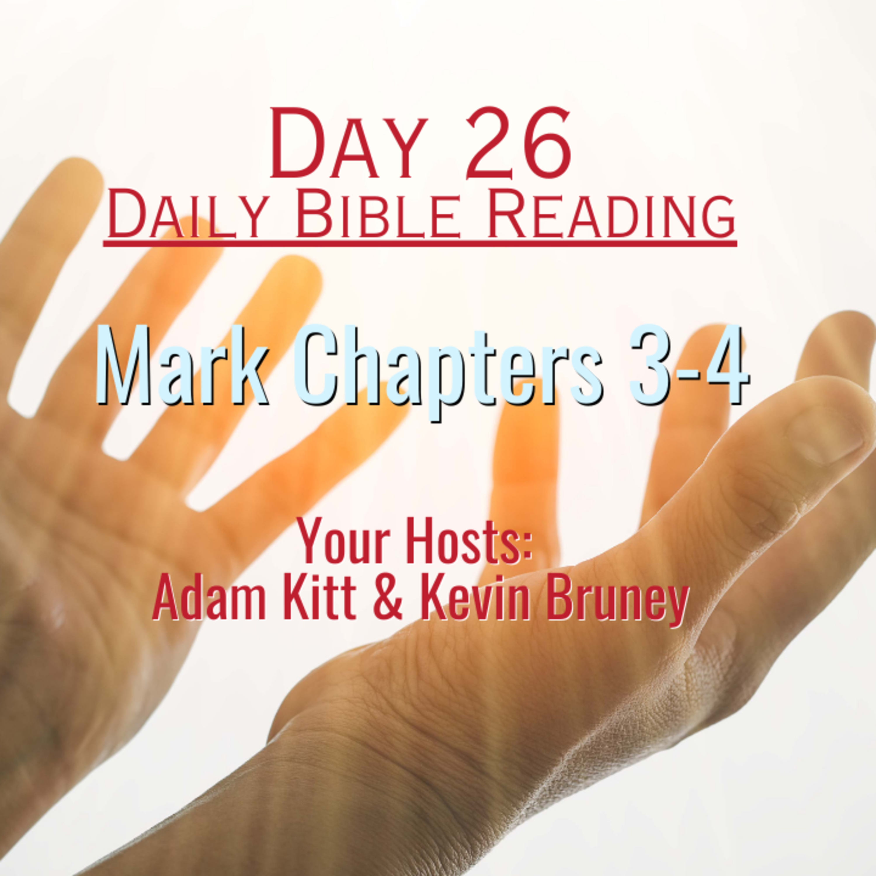 Are You a Brother or Sister of Jesus? Day 26 - Daily Bible Reading - Mark 3 - 4 episode artwork