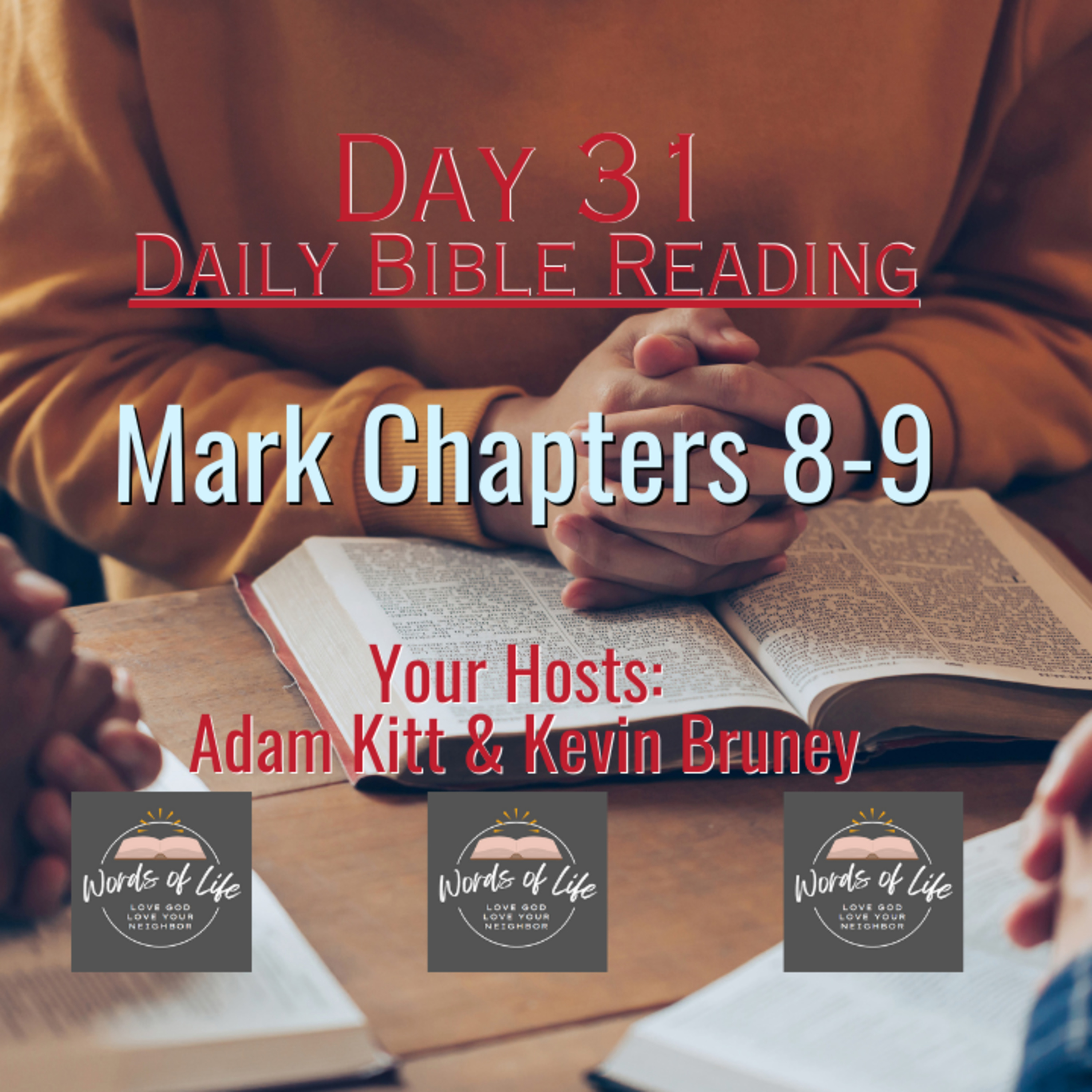 The Challenging Teachings of Jesus - Day 31 - Daily Bible Reading - Mark 8-9 episode artwork
