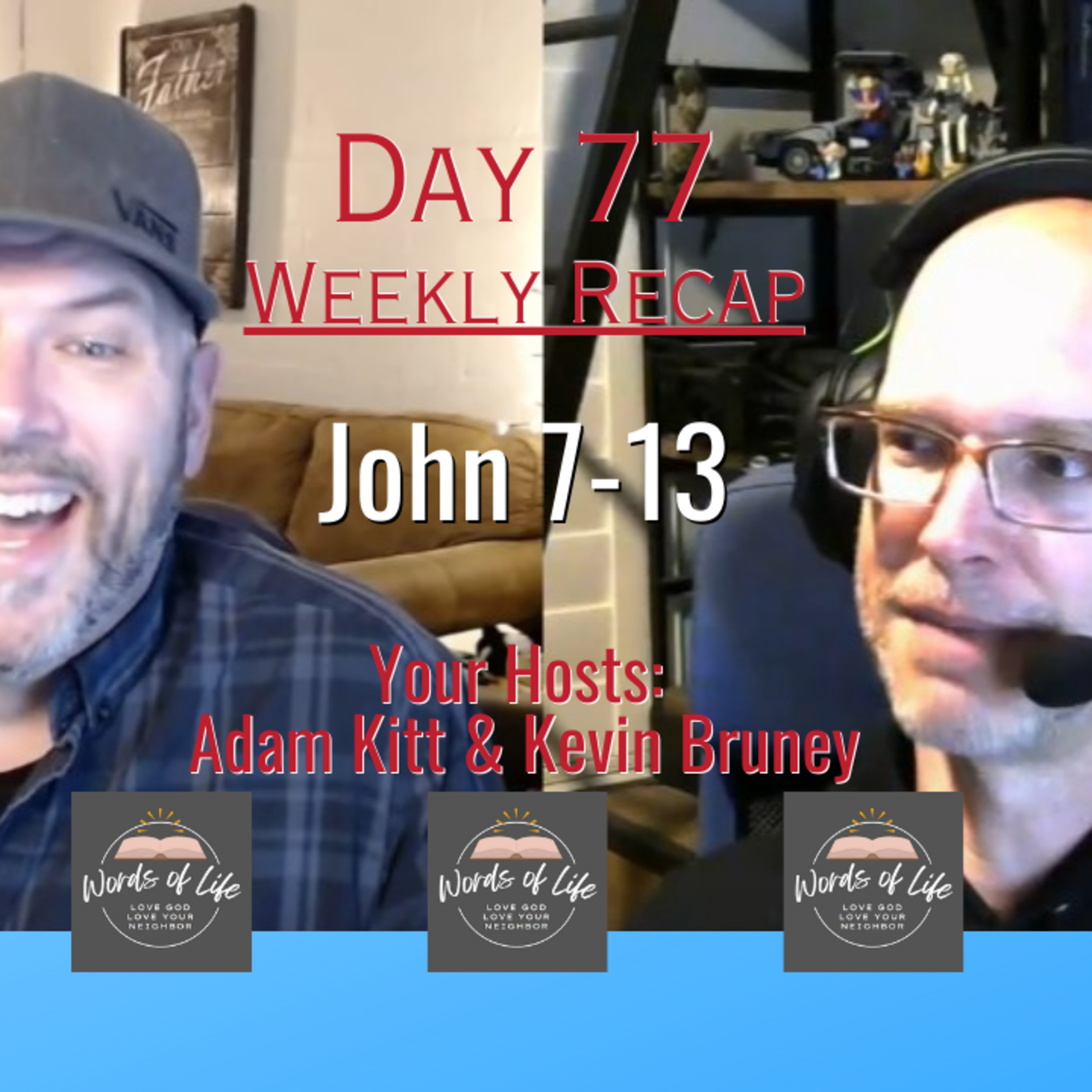 The 7 Boldest Claims of Jesus! Understanding the 'I AM' Statements - Day 77 - Weekly Recap episode artwork