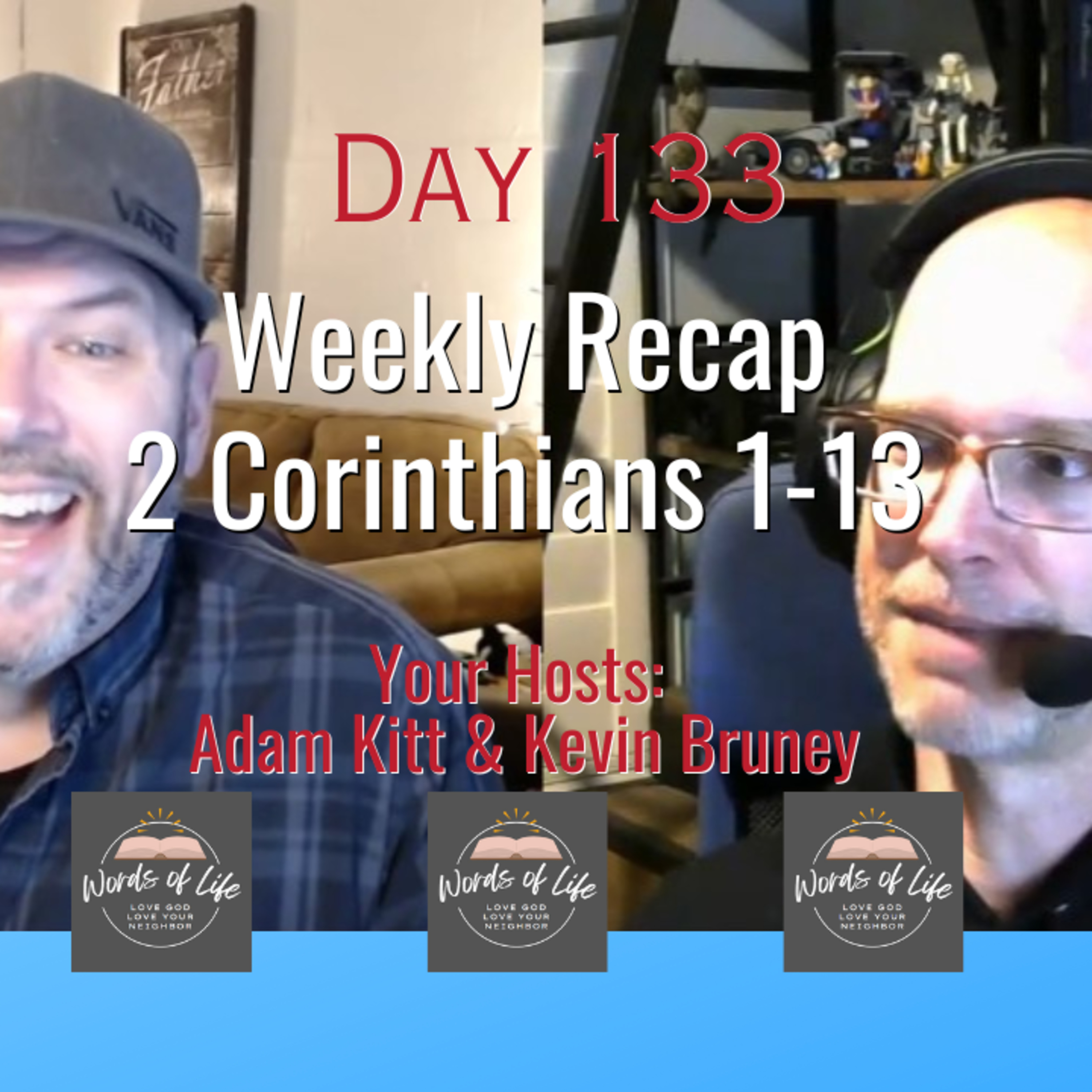 5 Lessons from Paul’s Most Vulnerable Letter – Day 133 – Weekly Recap – 2 Corinthians episode artwork
