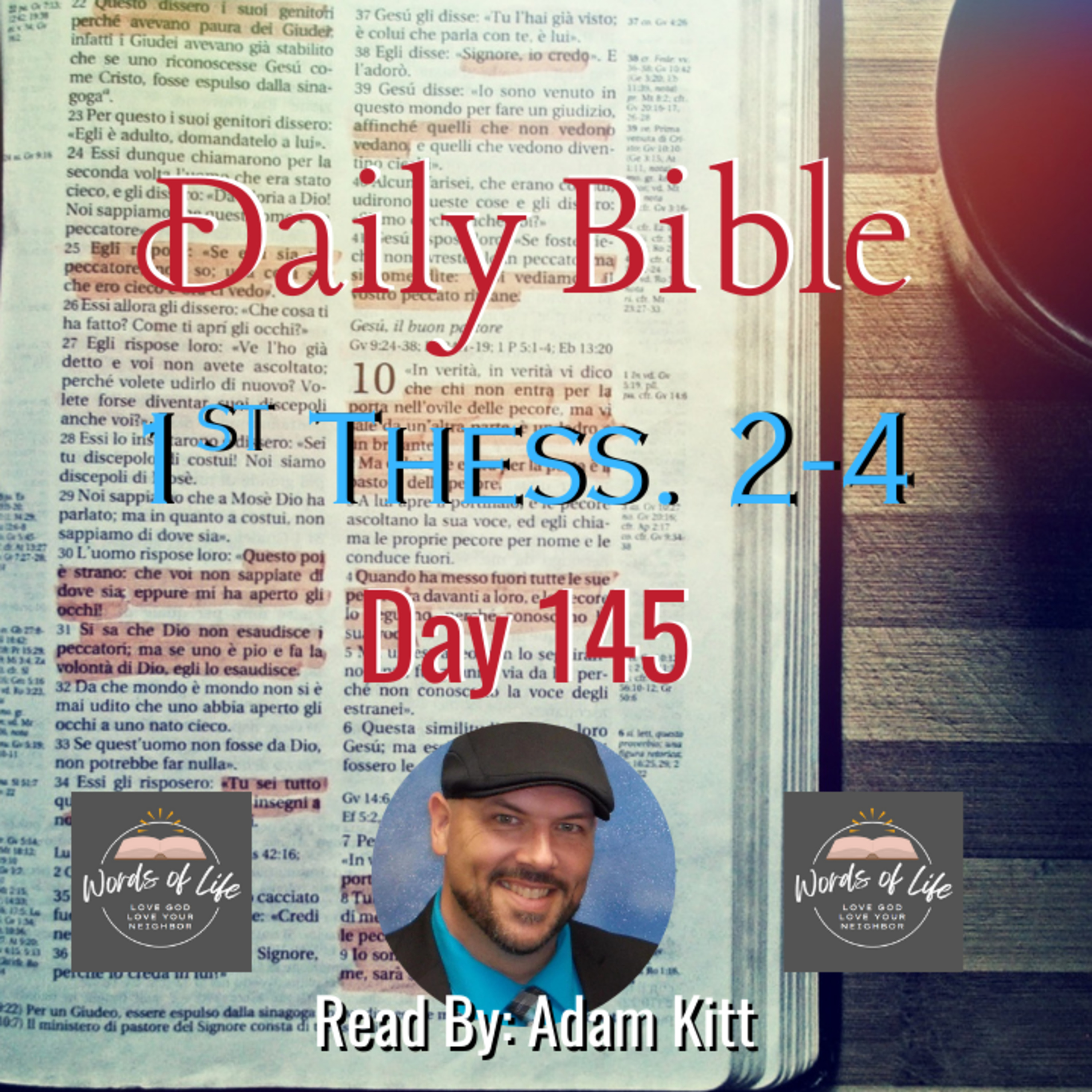 God’s Approval or the World’s Applause? You Can’t Have Both – Day 145 – Daily Bible – 1 Thess 2-4 episode artwork